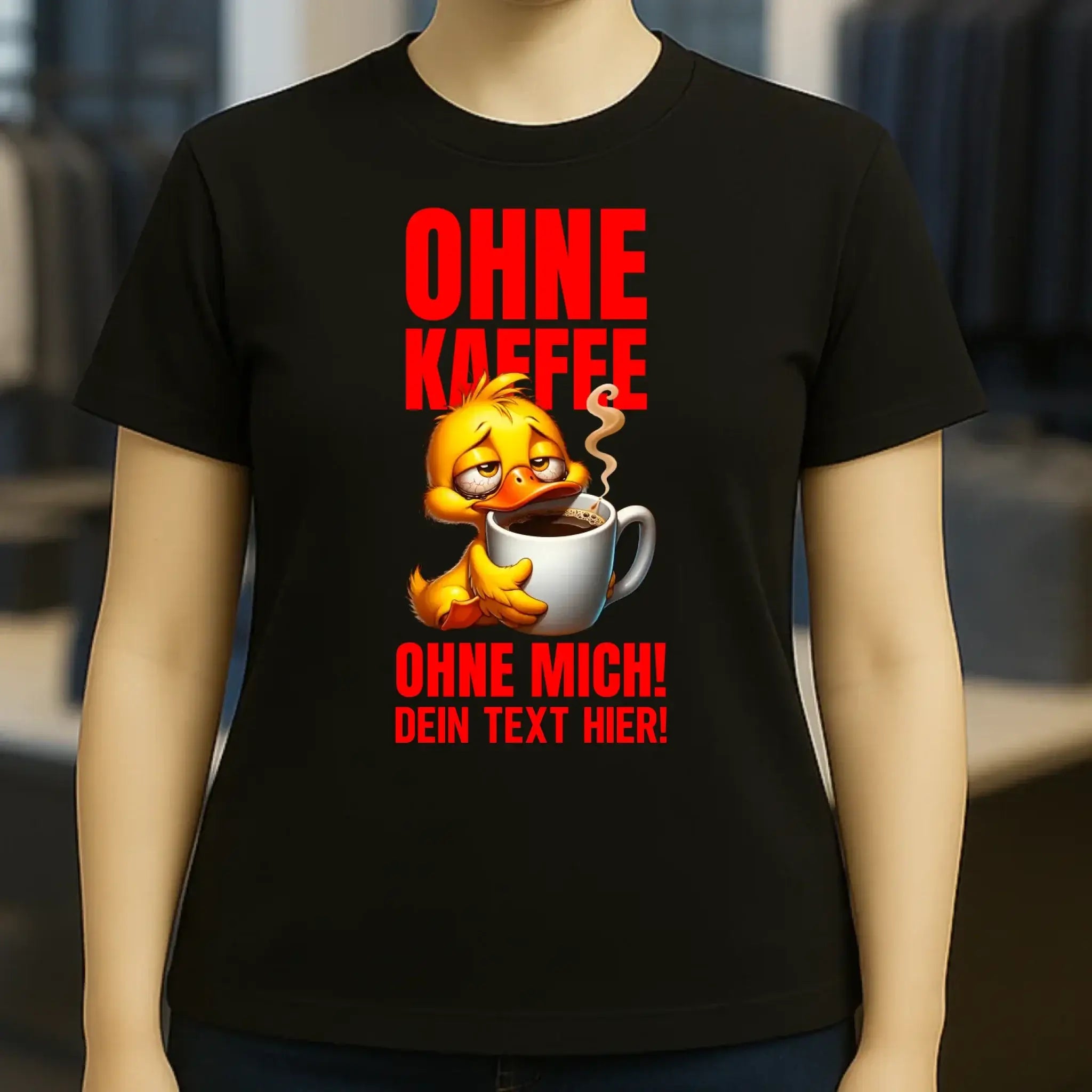 Ohne Kaffee - ohne mich! Ente • Ladies Premium T-Shirt XS-2XL aus Bio-Baumwolle für Damen • Exklusivdesign • personalisiert