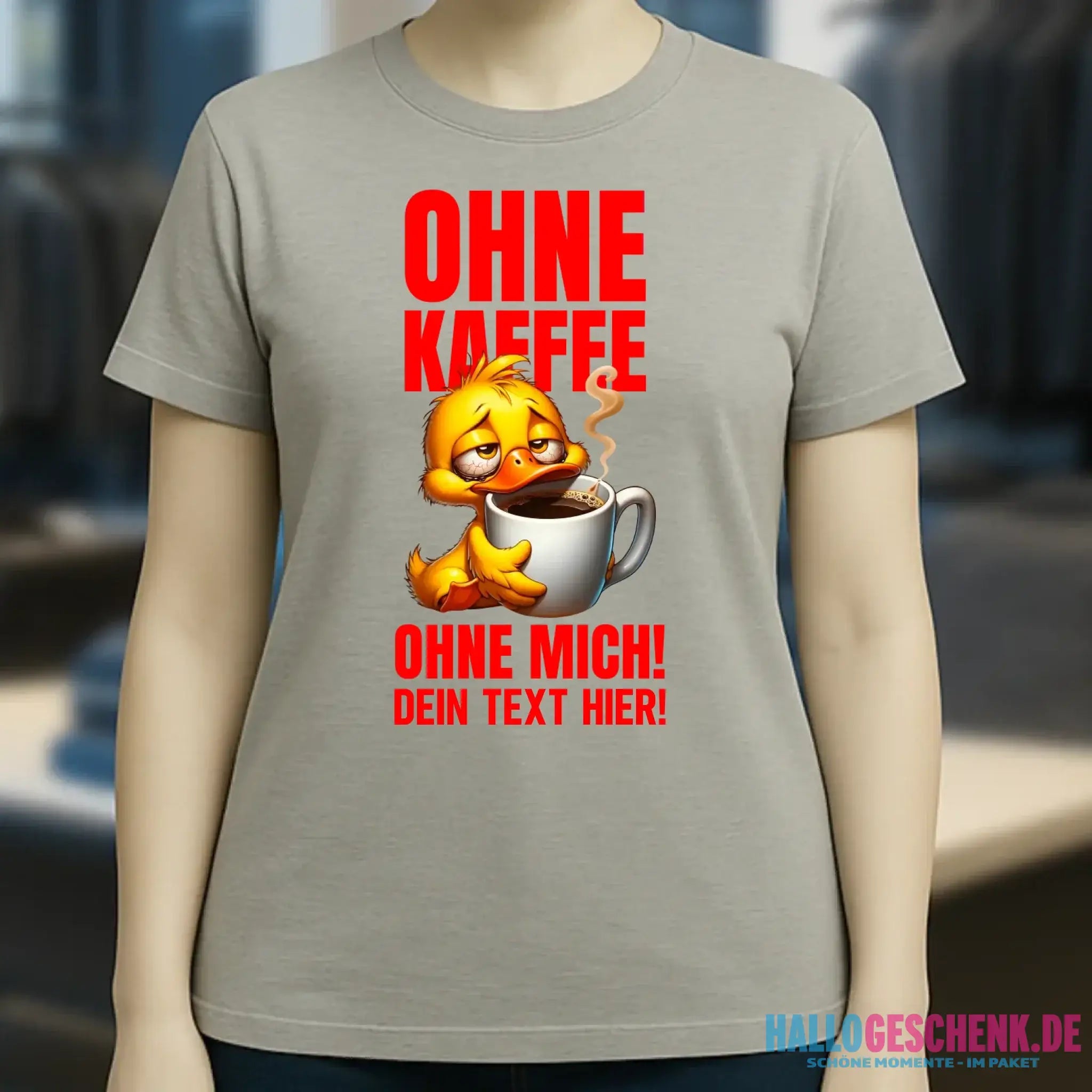 Ohne Kaffee - ohne mich! Ente • Ladies Premium T-Shirt XS-2XL aus Bio-Baumwolle für Damen • Exklusivdesign • personalisiert