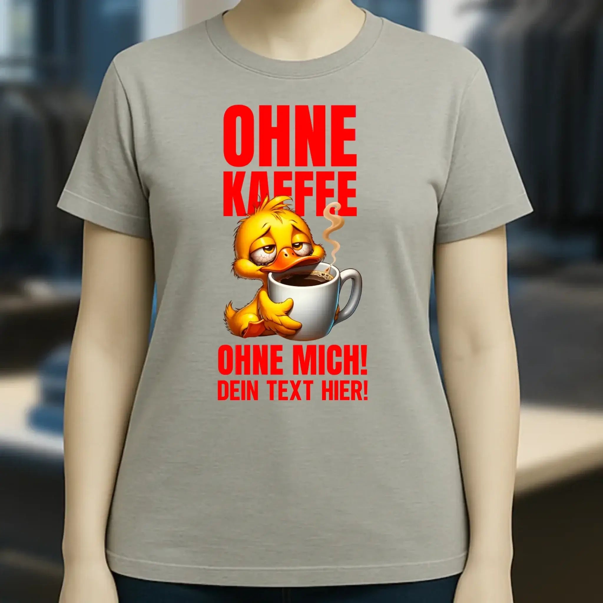 Ohne Kaffee - ohne mich! Ente • Ladies Premium T-Shirt XS-2XL aus Bio-Baumwolle für Damen • Exklusivdesign • personalisiert