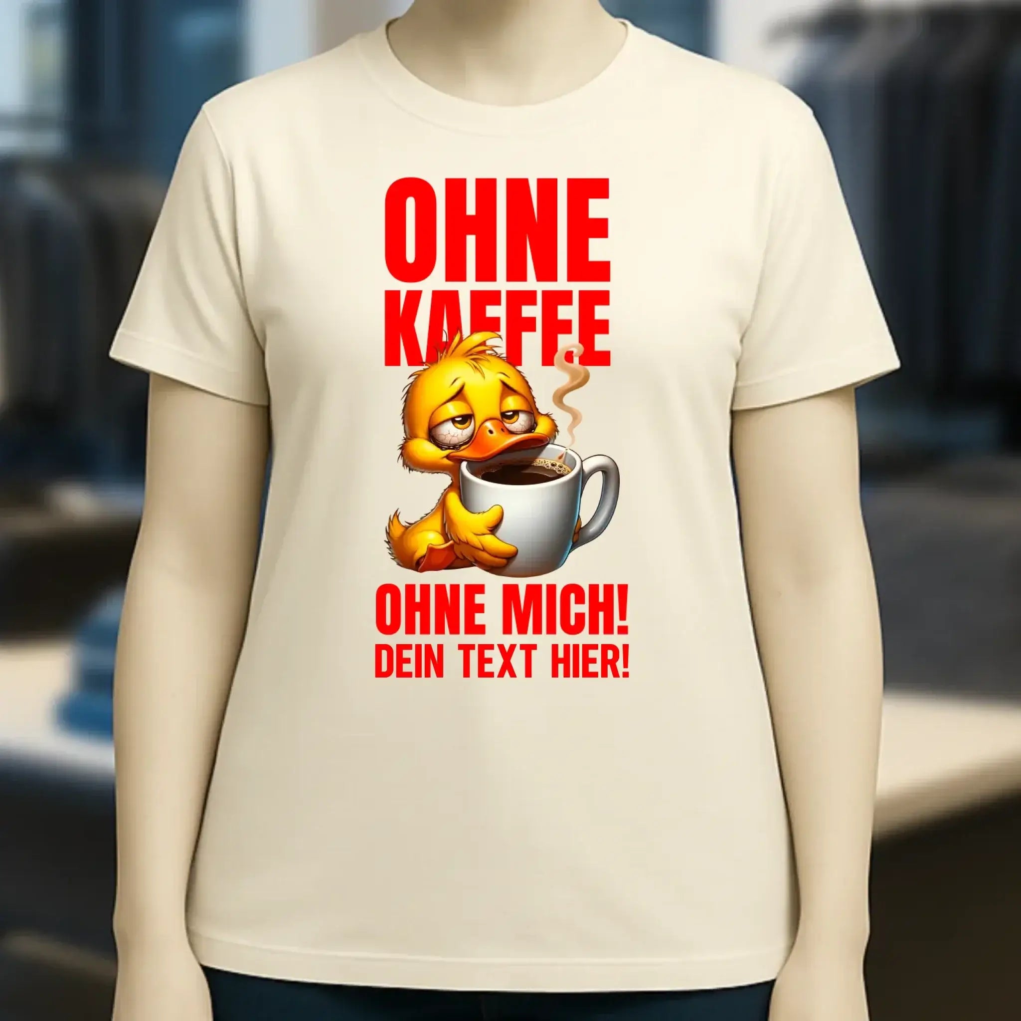 Ohne Kaffee - ohne mich! Ente • Ladies Premium T-Shirt XS-2XL aus Bio-Baumwolle für Damen • Exklusivdesign • personalisiert