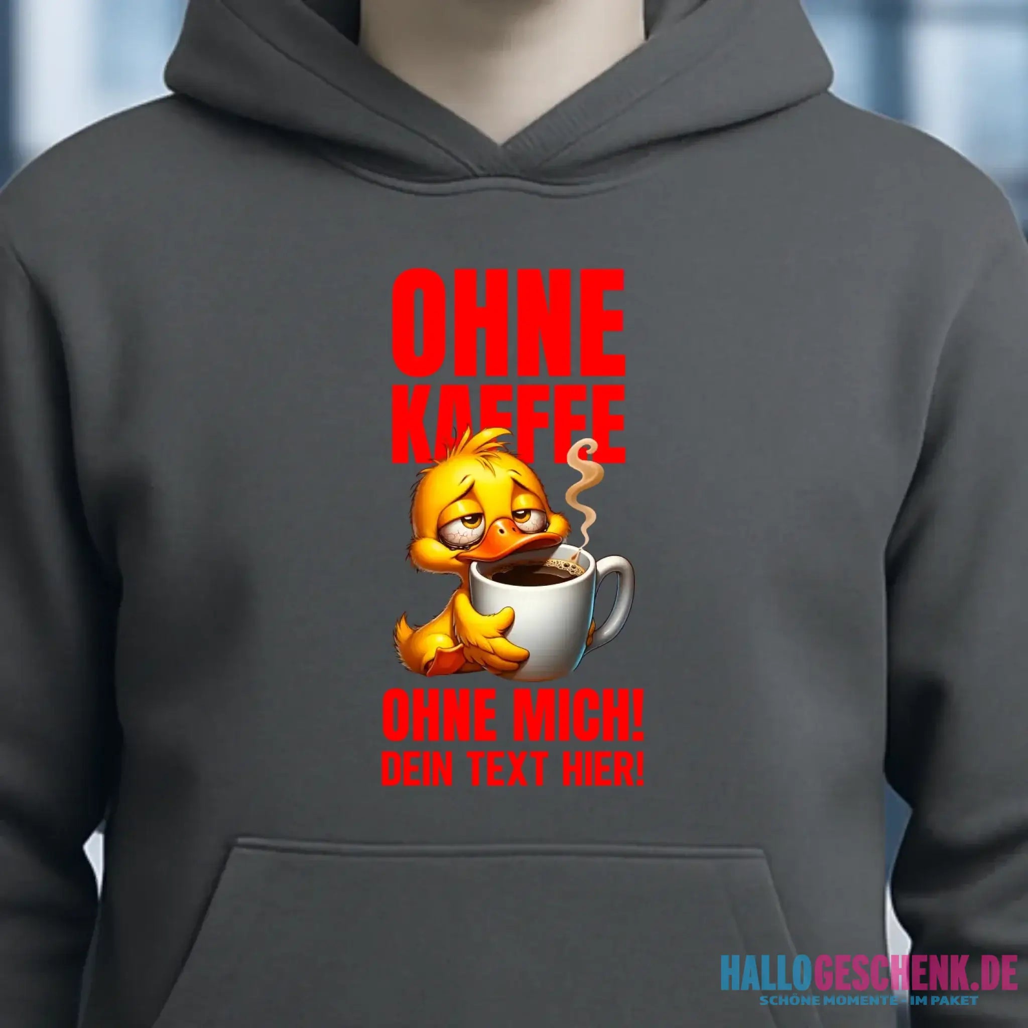 Ohne Kaffee - ohne mich! Ente • Unisex Premium Hoodie XS-5XL aus Bio-Baumwolle für Damen & Herren • Exklusivdesign • personalisiert