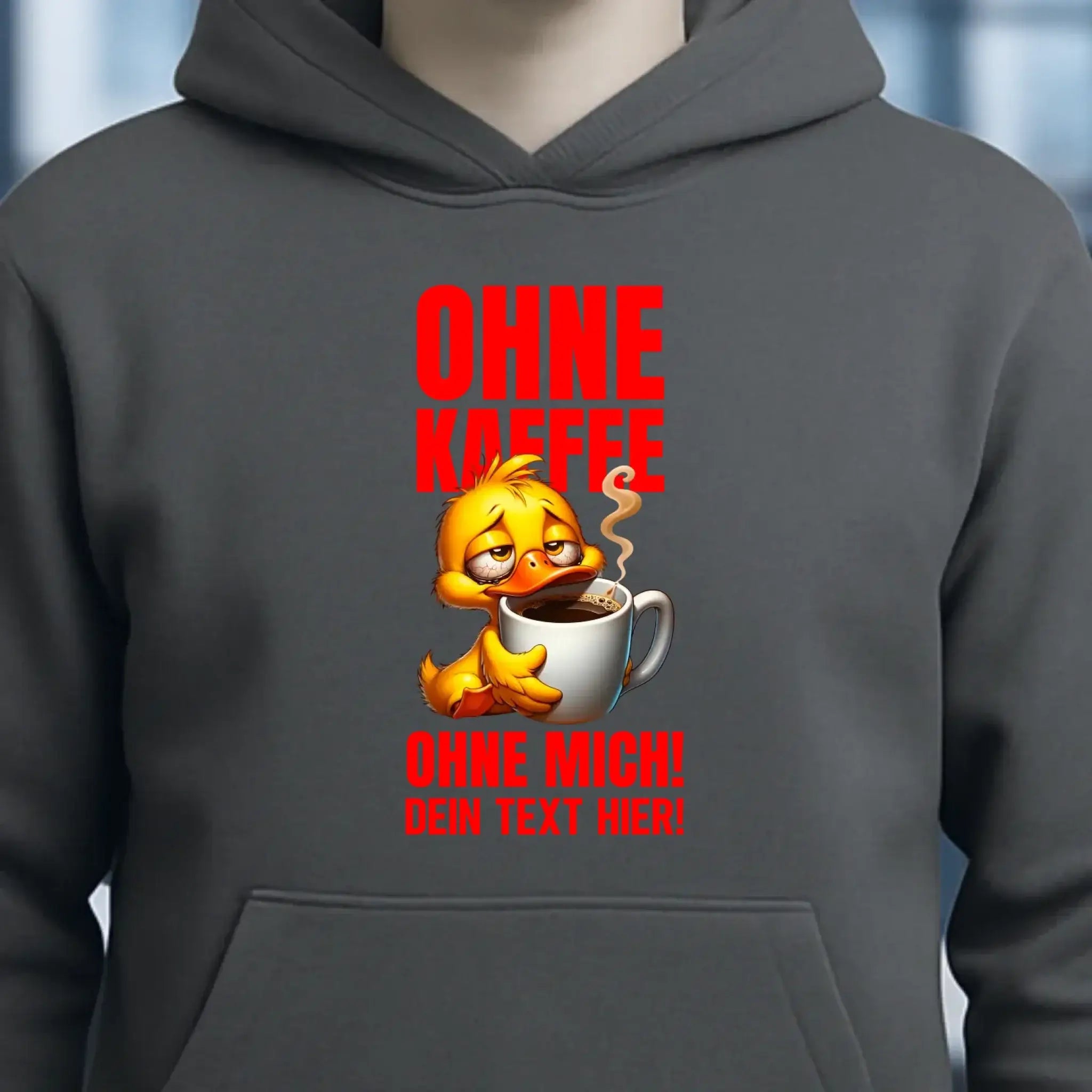 Ohne Kaffee - ohne mich! Ente • Unisex Premium Hoodie XS-5XL aus Bio-Baumwolle für Damen & Herren • Exklusivdesign • personalisiert