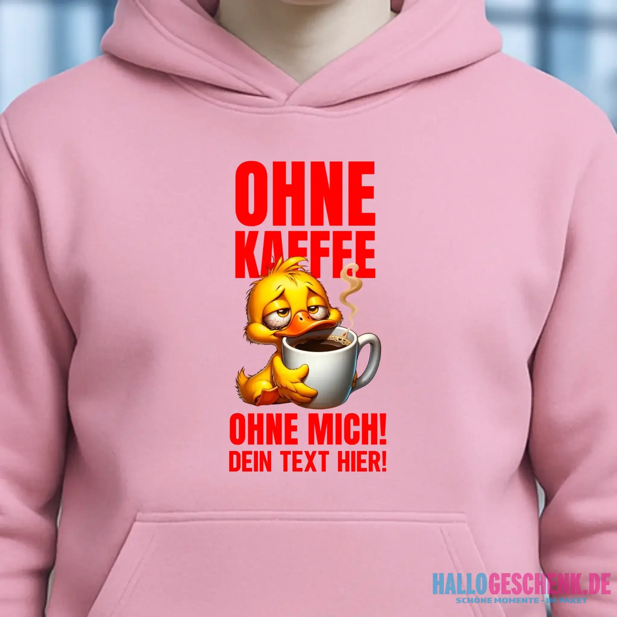 Ohne Kaffee - ohne mich! Ente • Unisex Premium Hoodie XS-5XL aus Bio-Baumwolle für Damen & Herren • Exklusivdesign • personalisiert