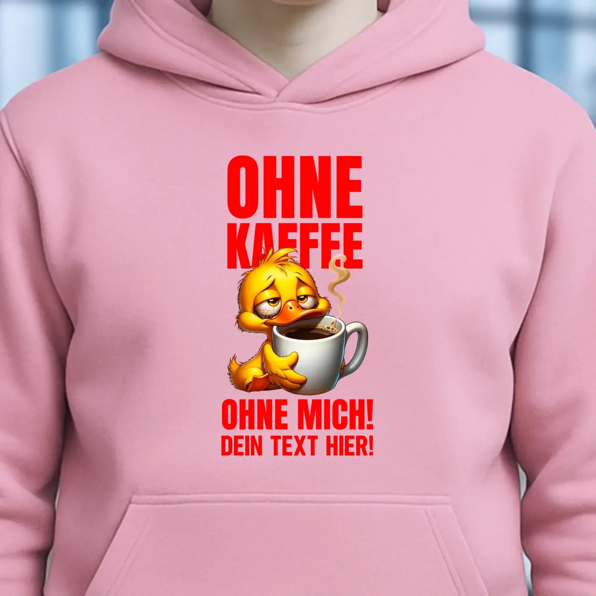 Ohne Kaffee - ohne mich! Ente • Unisex Premium Hoodie XS-5XL aus Bio-Baumwolle für Damen & Herren • Exklusivdesign • personalisiert