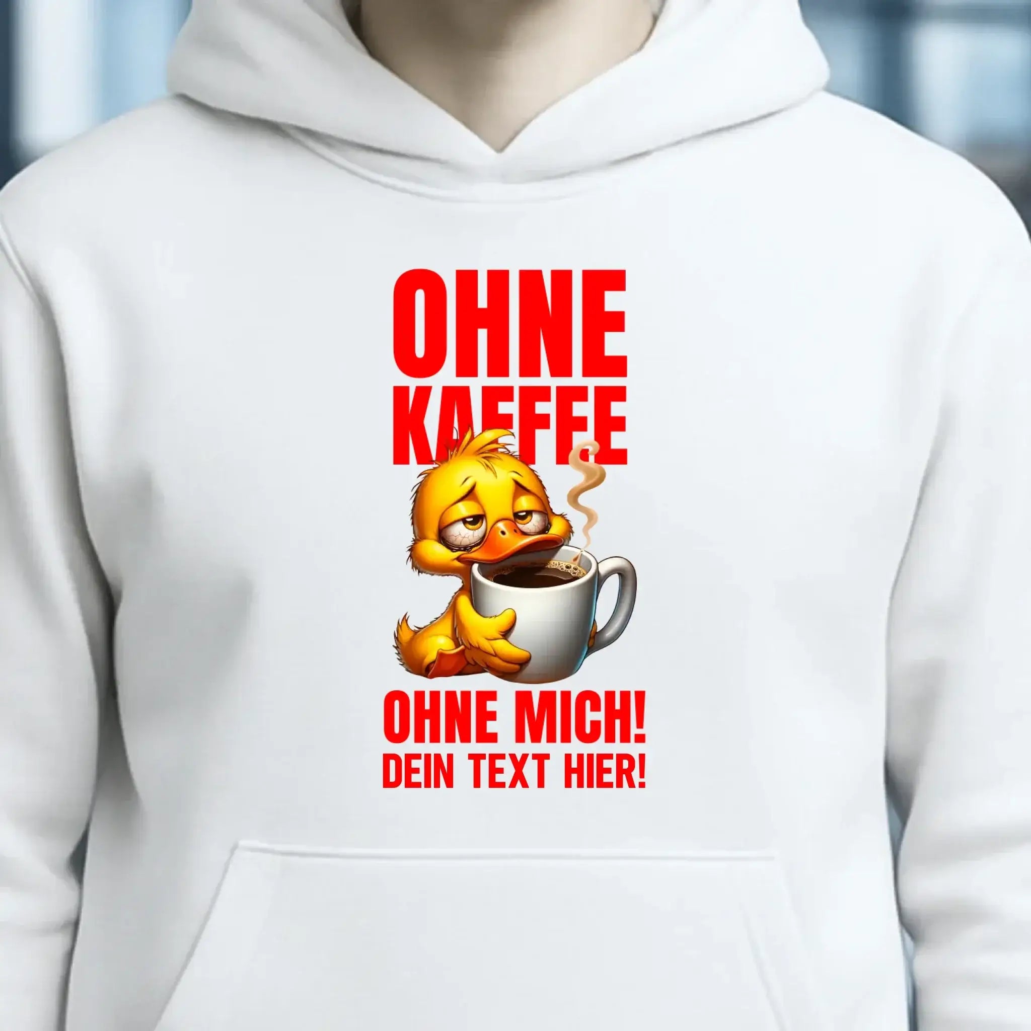 Ohne Kaffee - ohne mich! Ente • Unisex Premium Hoodie XS-5XL aus Bio-Baumwolle für Damen & Herren • Exklusivdesign • personalisiert