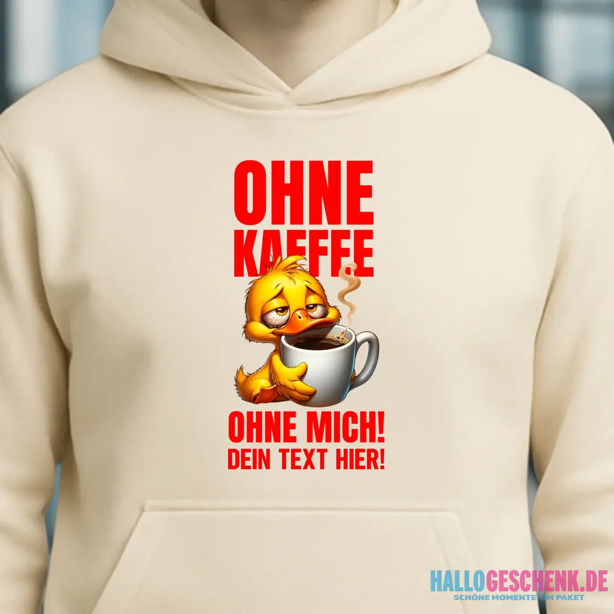 Ohne Kaffee - ohne mich! Ente • Unisex Premium Hoodie XS-5XL aus Bio-Baumwolle für Damen & Herren • Exklusivdesign • personalisiert