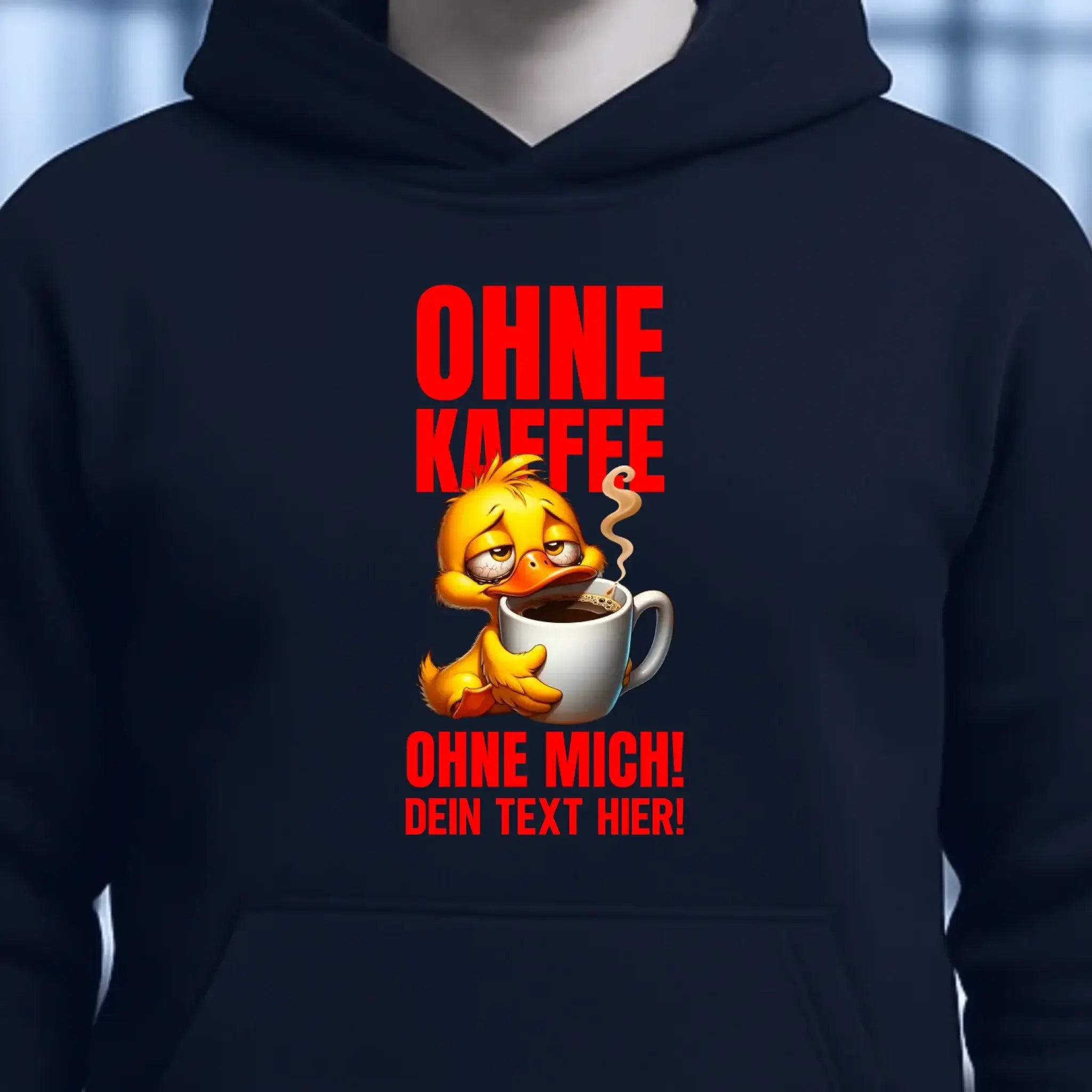Ohne Kaffee - ohne mich! Ente • Unisex Premium Hoodie XS-5XL aus Bio-Baumwolle für Damen & Herren • Exklusivdesign • personalisiert