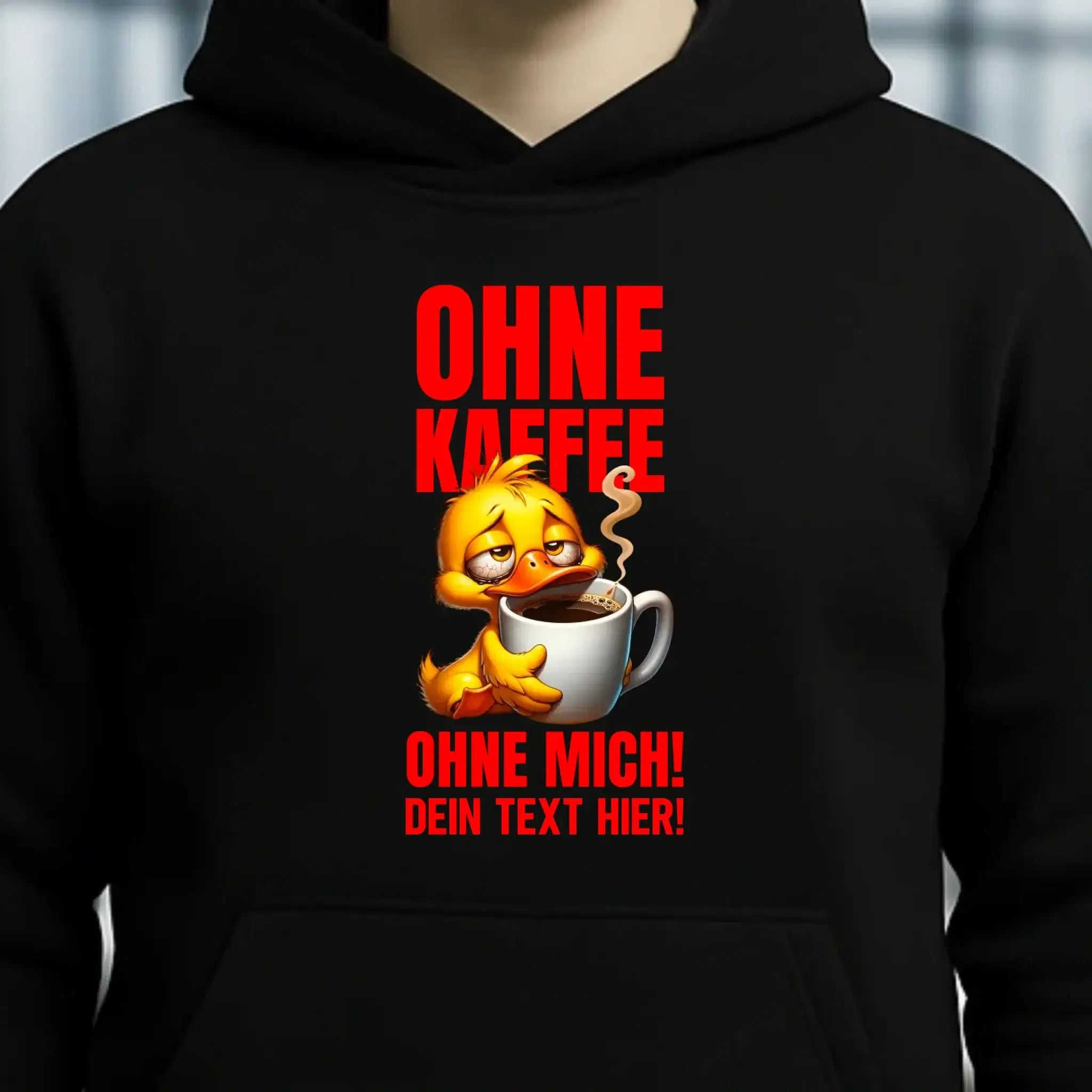 Ohne Kaffee - ohne mich! Ente • Unisex Premium Hoodie XS-5XL aus Bio-Baumwolle für Damen & Herren • Exklusivdesign • personalisiert