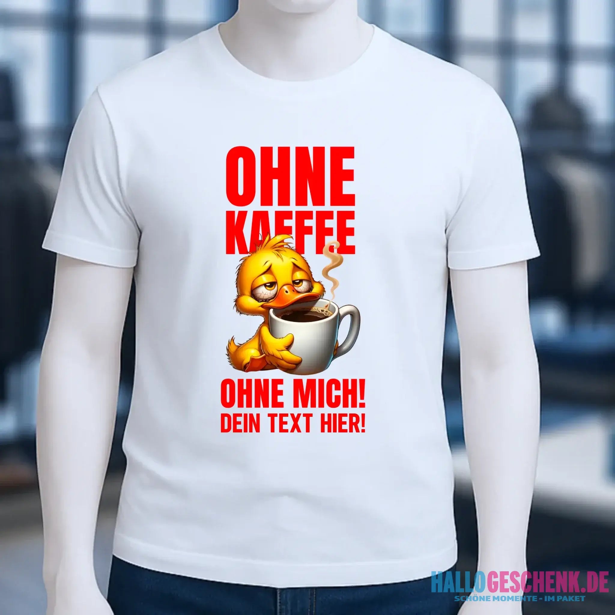 Ohne Kaffee - ohne mich! Ente• Unisex Premium T-Shirt XS-5XL aus Bio-Baumwolle für Damen & Herren • Exklusivdesign • personalisiert