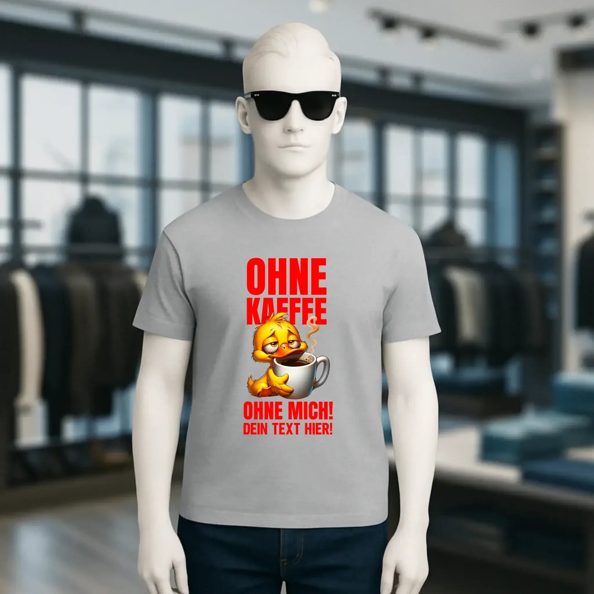 Ohne Kaffee - ohne mich! Ente• Unisex Premium T-Shirt XS-5XL aus Bio-Baumwolle für Damen & Herren • Exklusivdesign • personalisiert