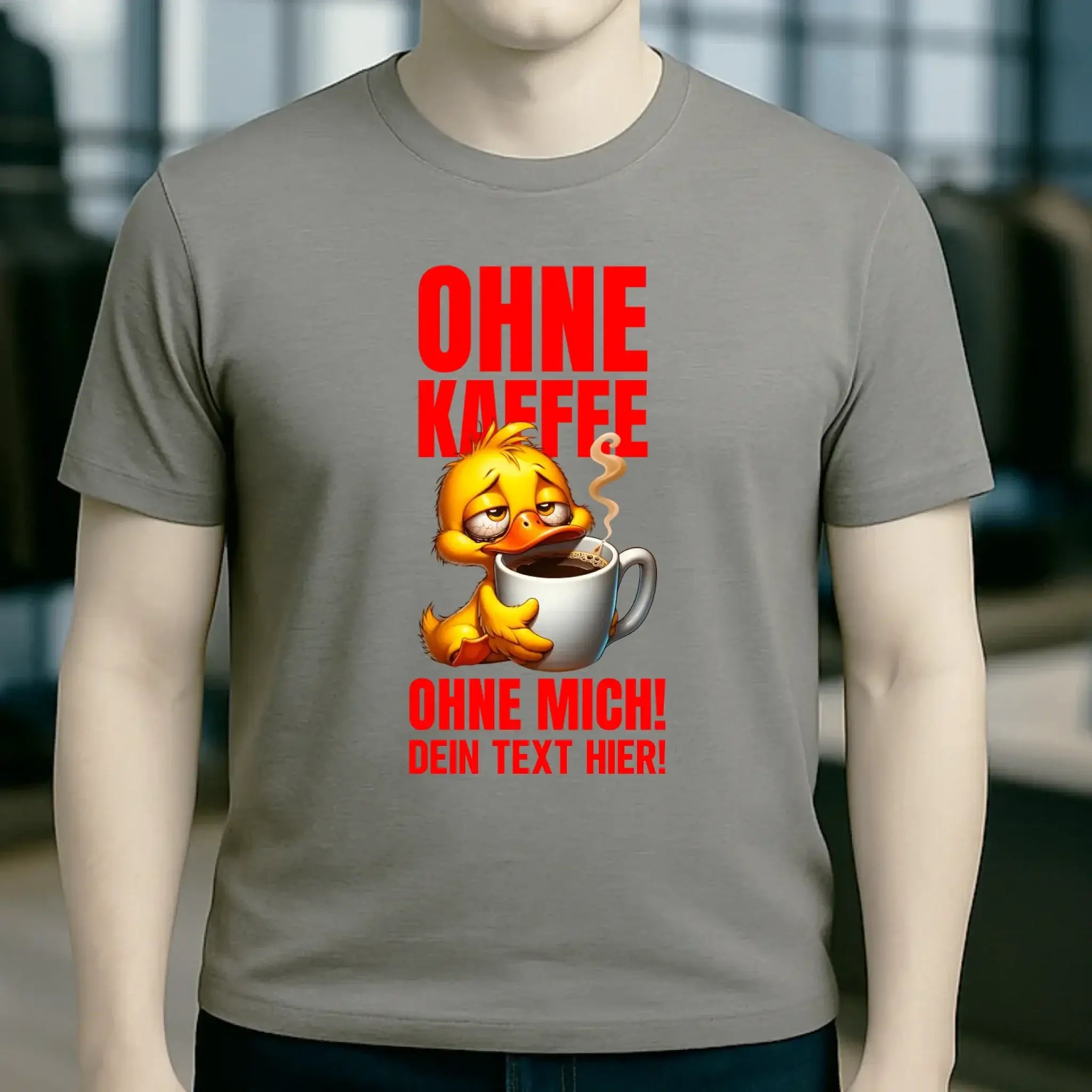 Ohne Kaffee - ohne mich! Ente• Unisex Premium T-Shirt XS-5XL aus Bio-Baumwolle für Damen & Herren • Exklusivdesign • personalisiert