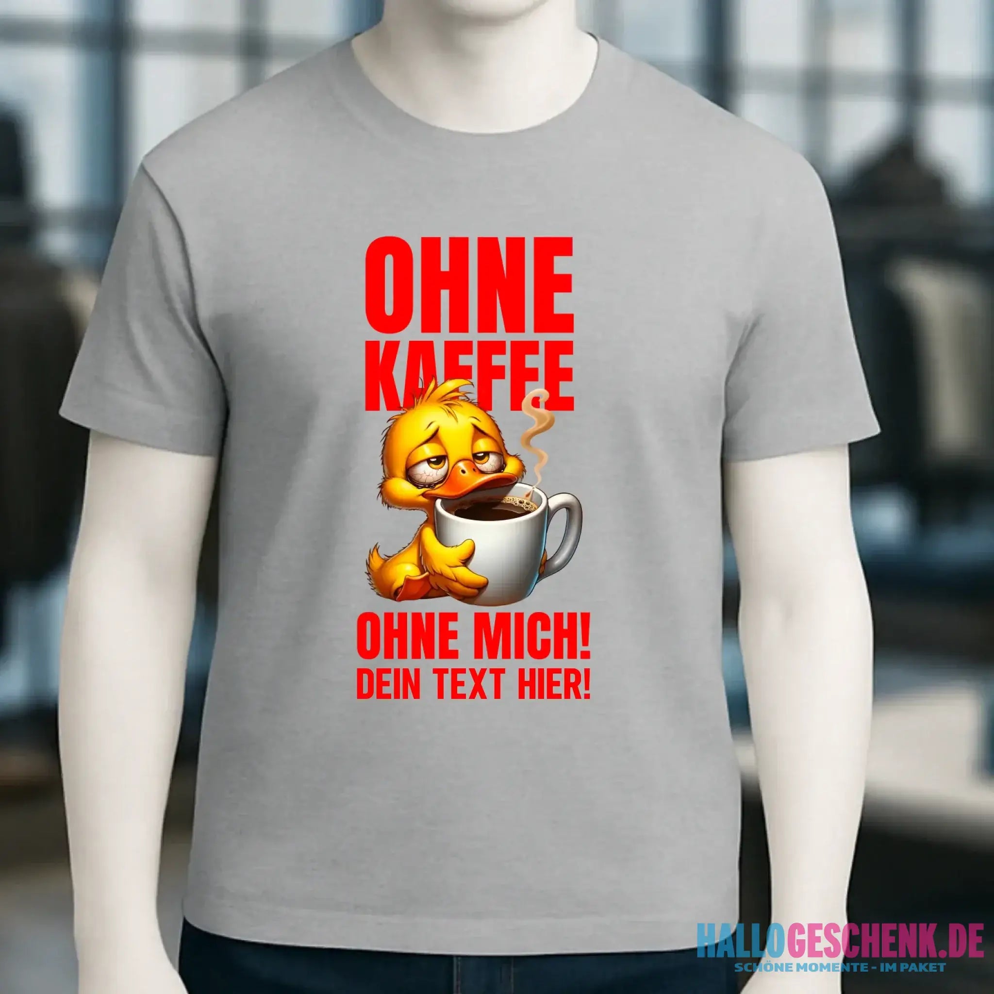 Ohne Kaffee - ohne mich! Ente• Unisex Premium T-Shirt XS-5XL aus Bio-Baumwolle für Damen & Herren • Exklusivdesign • personalisiert