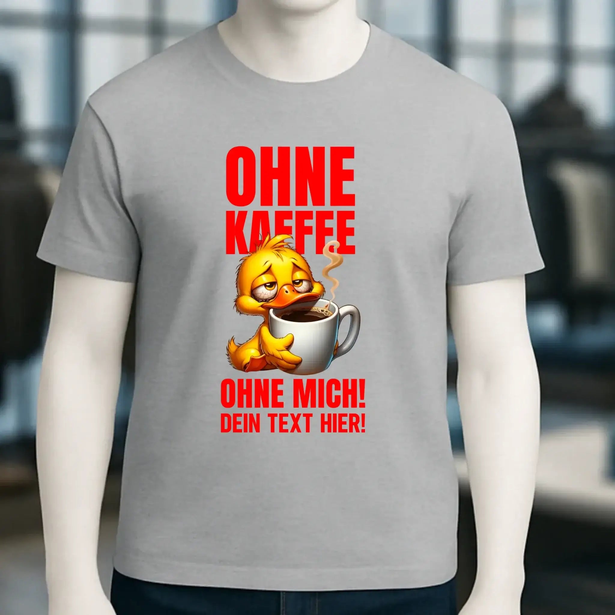 Ohne Kaffee - ohne mich! Ente• Unisex Premium T-Shirt XS-5XL aus Bio-Baumwolle für Damen & Herren • Exklusivdesign • personalisiert