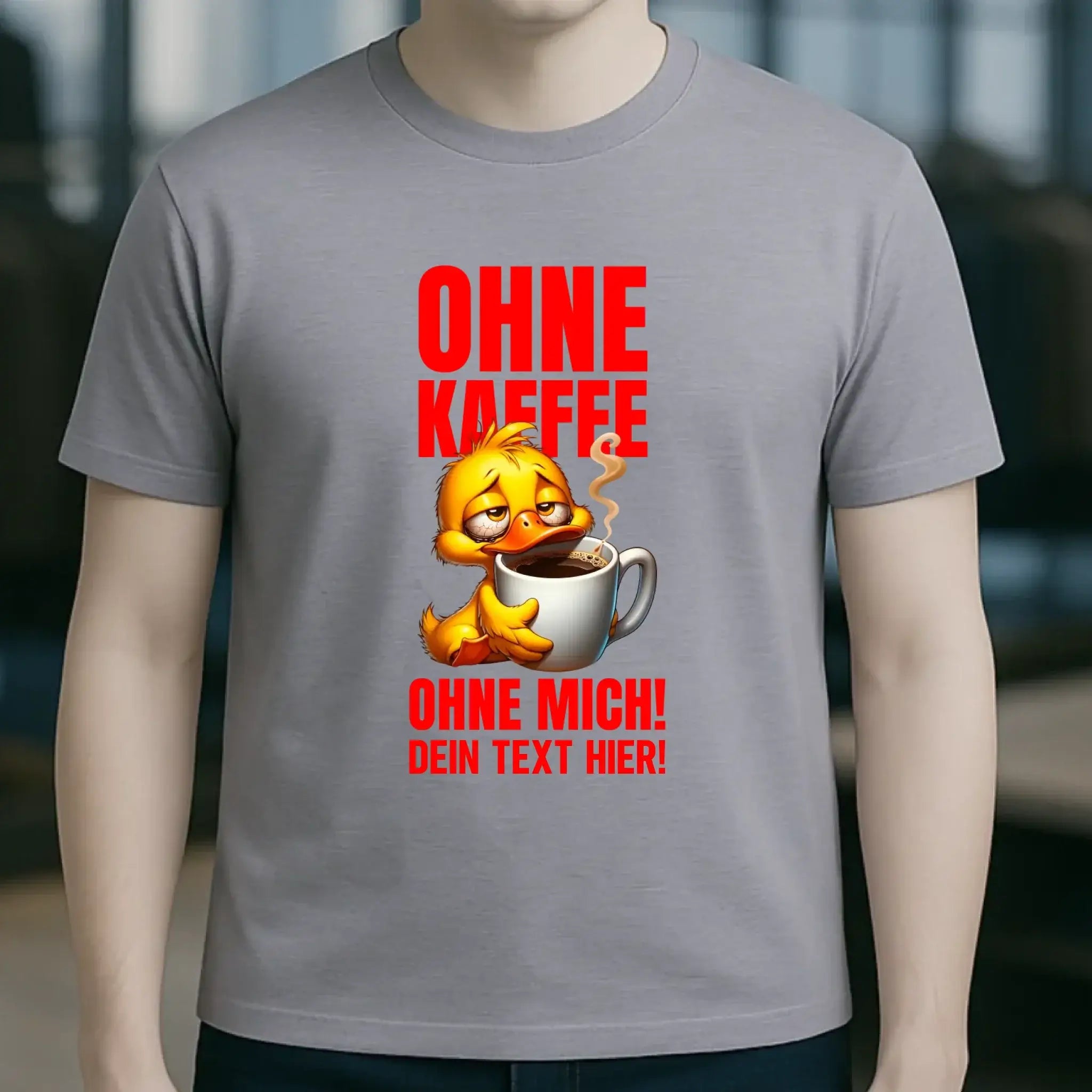 Ohne Kaffee - ohne mich! Ente• Unisex Premium T-Shirt XS-5XL aus Bio-Baumwolle für Damen & Herren • Exklusivdesign • personalisiert