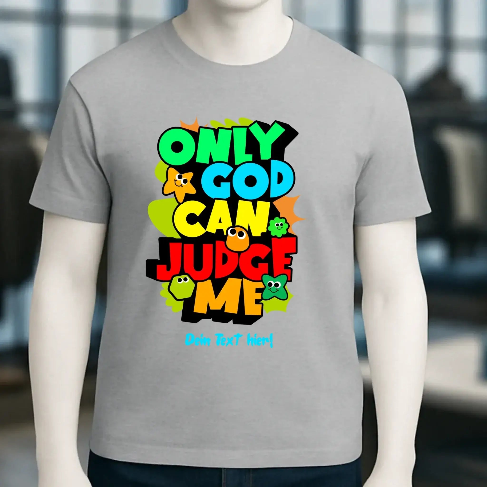 Only God • Unisex Premium T-Shirt XS-5XL aus Bio-Baumwolle für Damen & Herren • Exklusivdesign • personalisiert