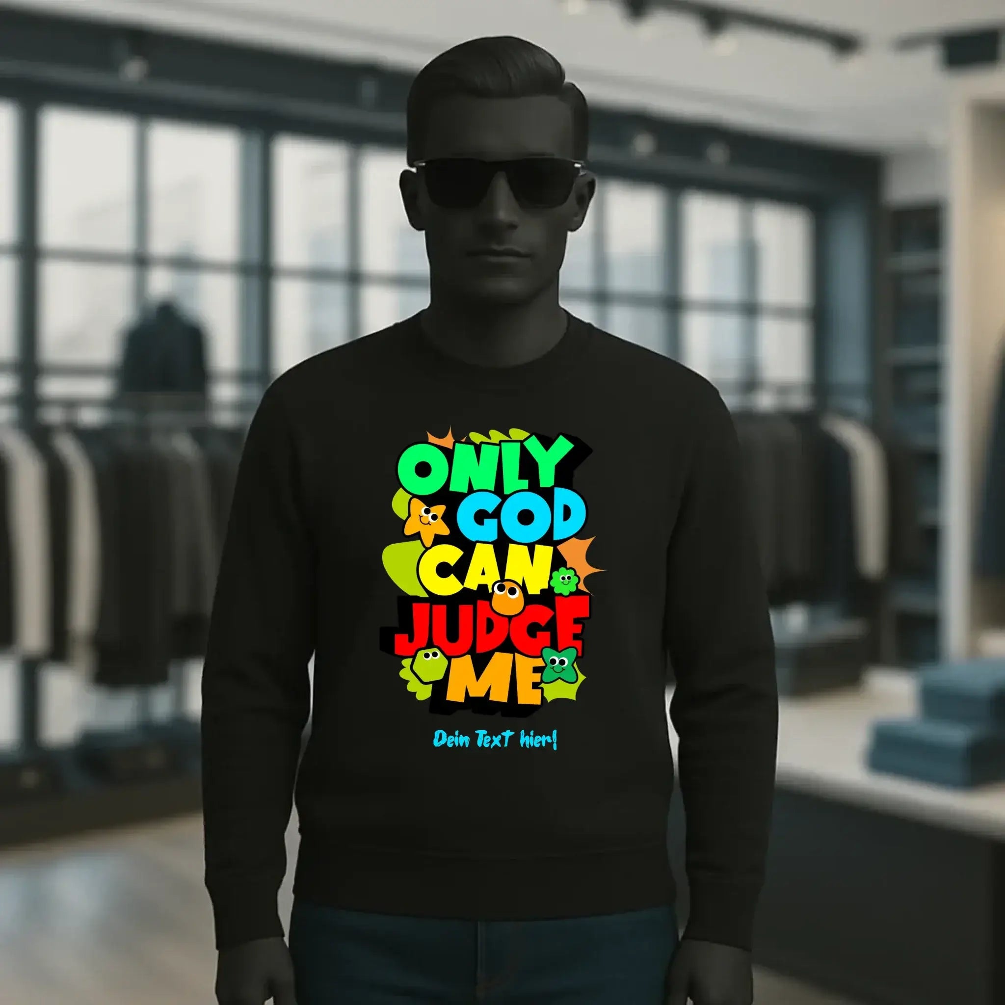 Only God • Unisex Sweatshirt Bio-Baumwolle in 4 Farben XS-3XL • personalisiert