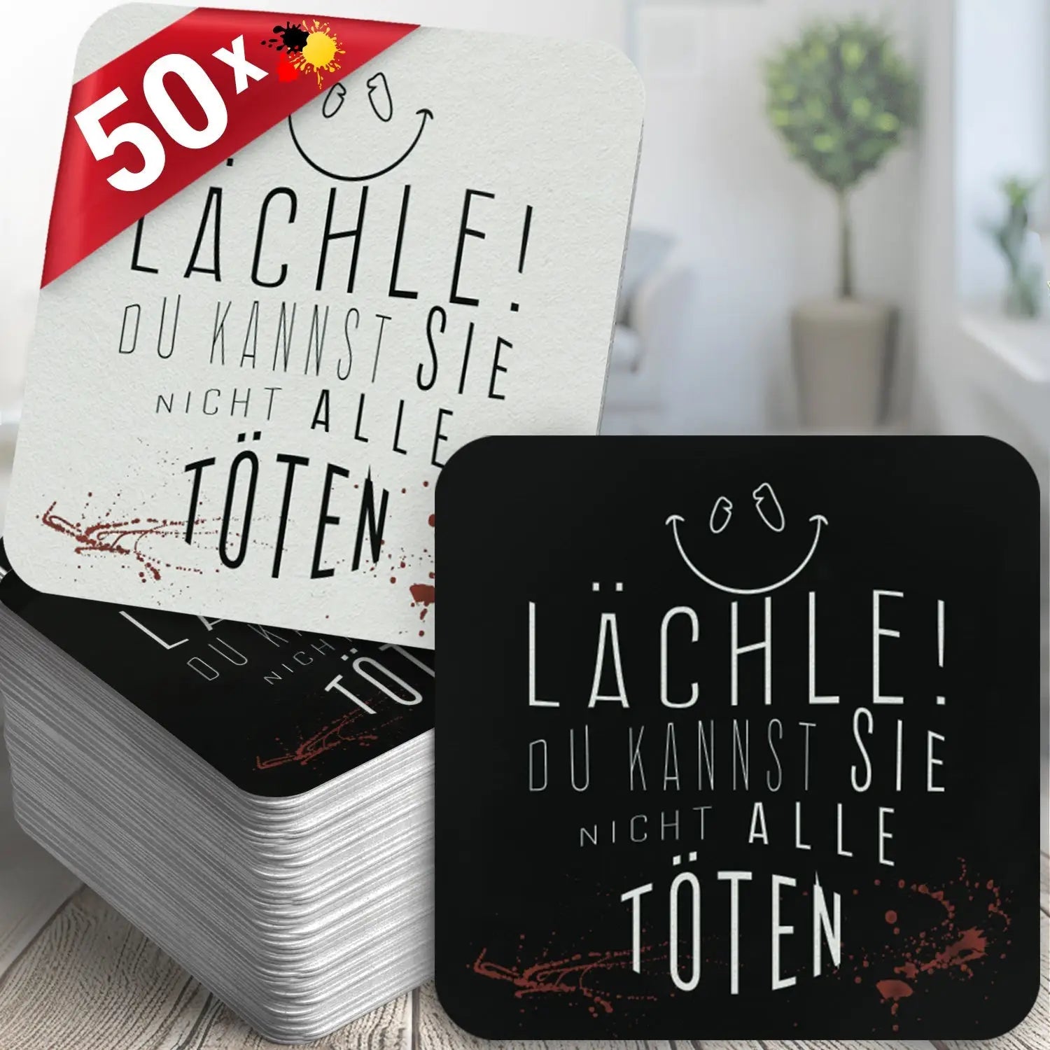 Scherzhafte Bierdeckel – ’Lächle Du kannst sie nicht alle töten’ 50 Stück
