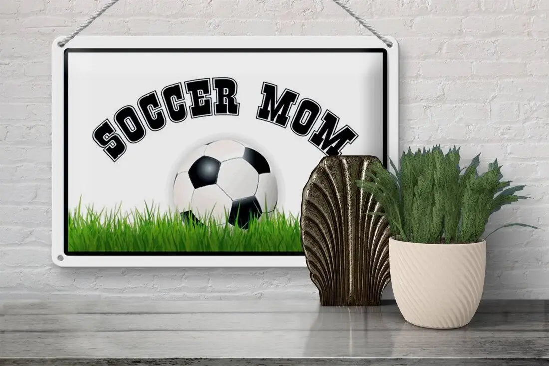 Soccer Mom (Fußball) • Blechschild 20x30cm - Schilder