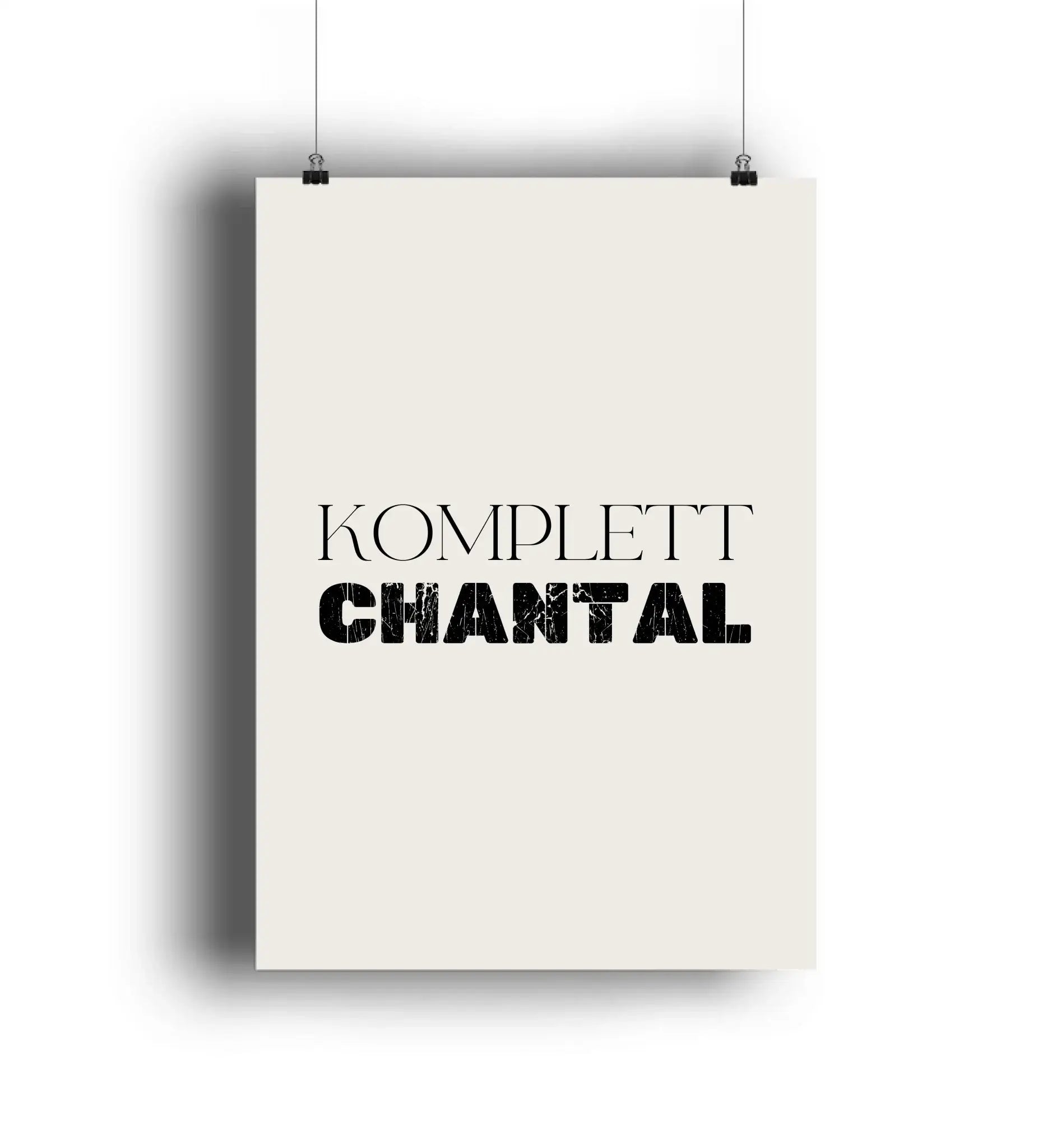 Minimalistisches beige poster aus der sprüche mit namen 1 kollektion mit den worten komplett und chantal in schwarzer typografie