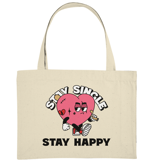 Stay Single Stay Happy - Organic Shopping-Bag - HalloGeschenk.de #geschenkideen# #personalisiert# #geschenk#