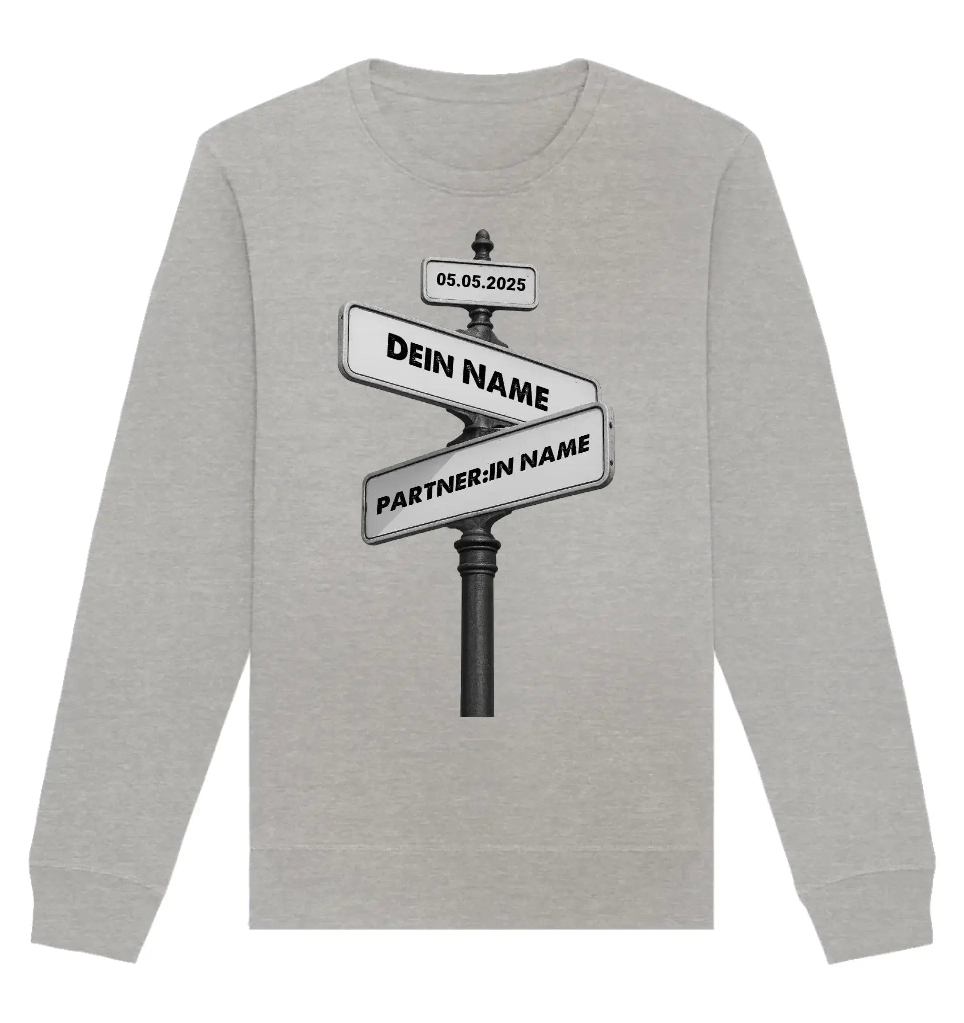 Straßenschild Wegweiser • mehrere Artikel • ’Statement-Collection’ • Wunschtext • Mein Motiv - Unisex Sweatshirt • Bio