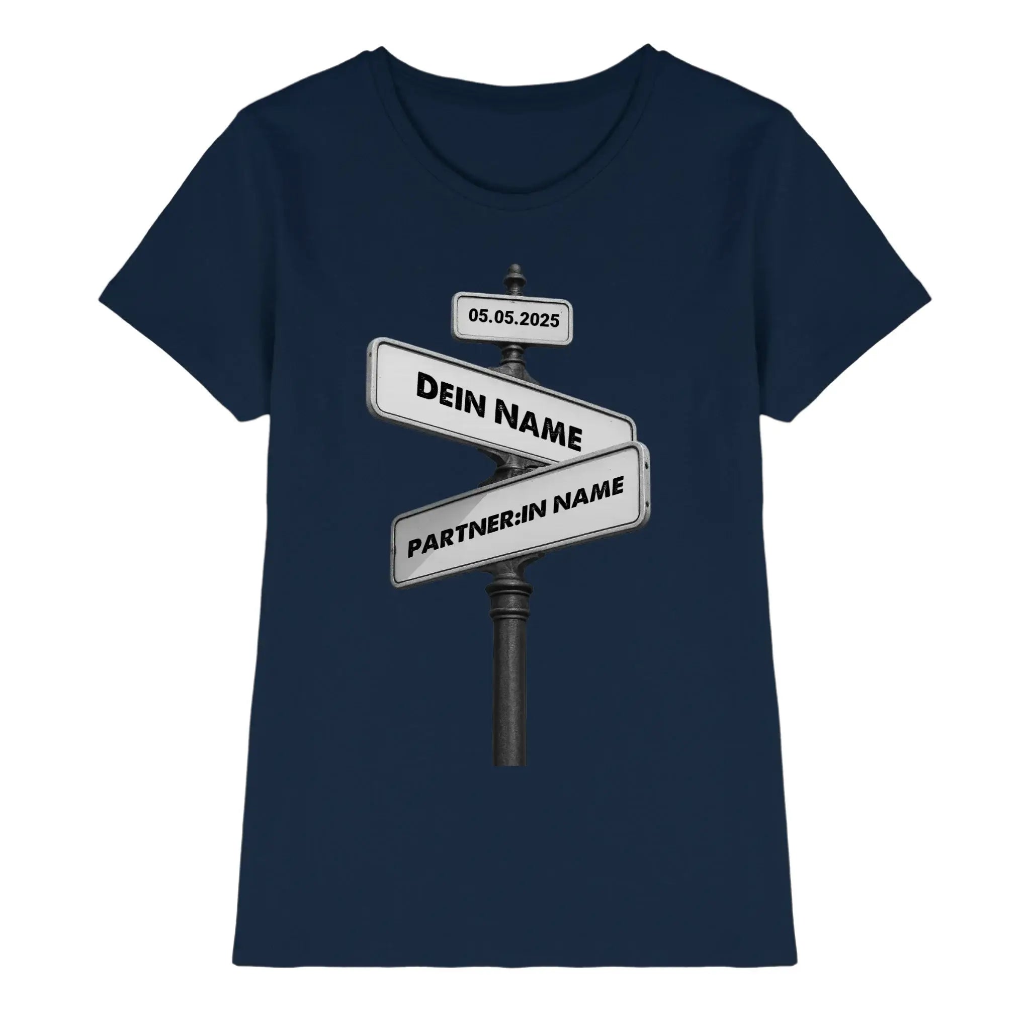 Straßenschild Wegweiser • mehrere Artikel • ’Statement-Collection’ • Wunschtext • Mein Motiv - Premium Damen T-Shirt