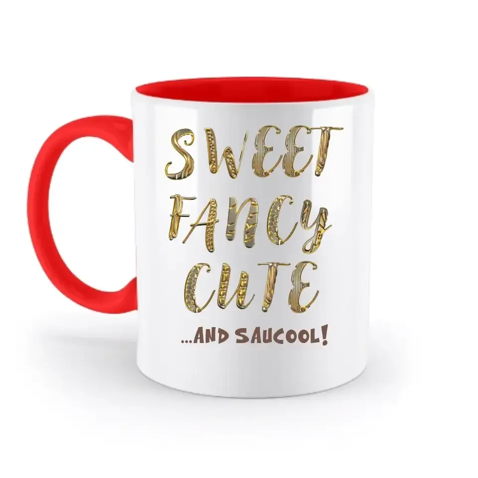 Sweet Fancy Cute • zweifarbige Tasse • Exklusivdesign • personalisiert