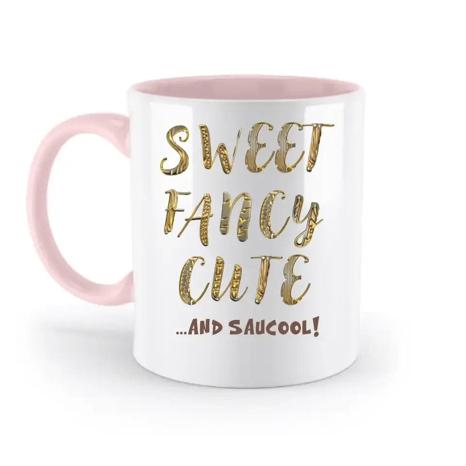 Sweet Fancy Cute • zweifarbige Tasse • Exklusivdesign • personalisiert