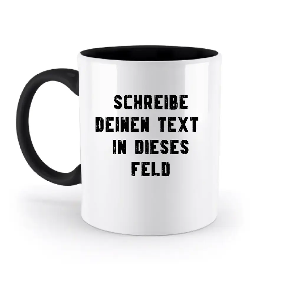 "TEXTBLOCK" Schreibe was du willst! - zweifarbige Tasse 330ml mit farbigem Henkel und farbigem Innendruck personalisiert