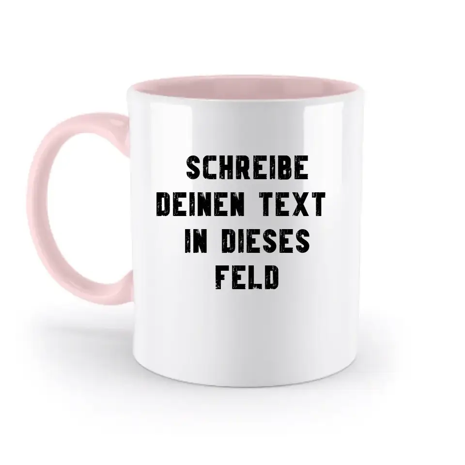"TEXTBLOCK" Schreibe was du willst! - zweifarbige Tasse 330ml mit farbigem Henkel und farbigem Innendruck personalisiert