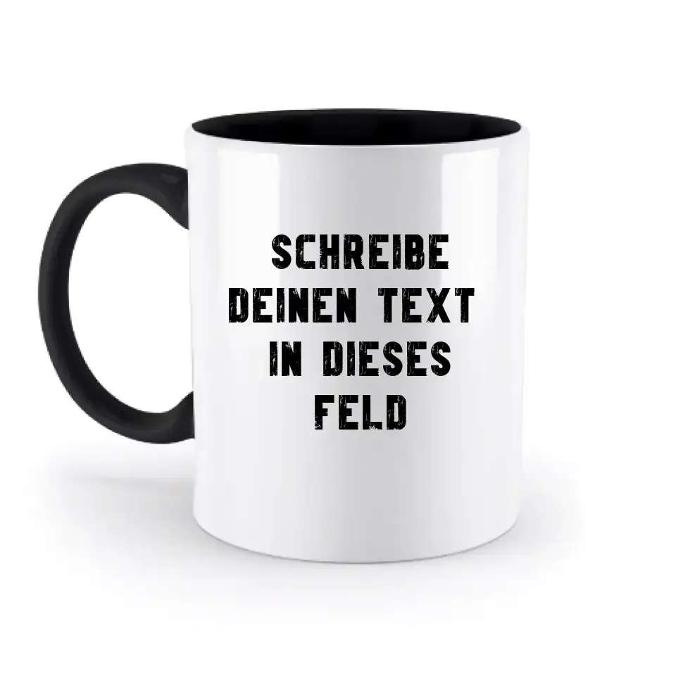 "TEXTBLOCK" Schreibe was du willst! - zweifarbige Tasse 330ml mit farbigem Henkel und farbigem Innendruck personalisiert