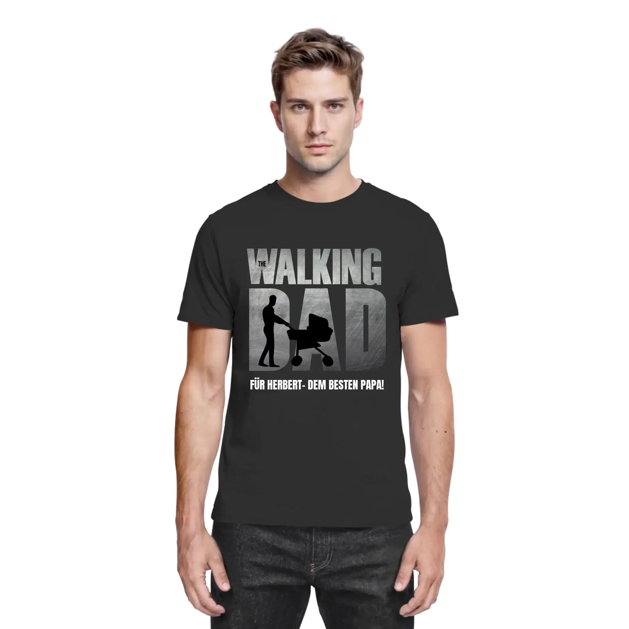 The Walking Dad • mehrere Artikel • ’Statement-Collection’ • Wunschtext • Mein Motiv • Bester Papa • Vatertag