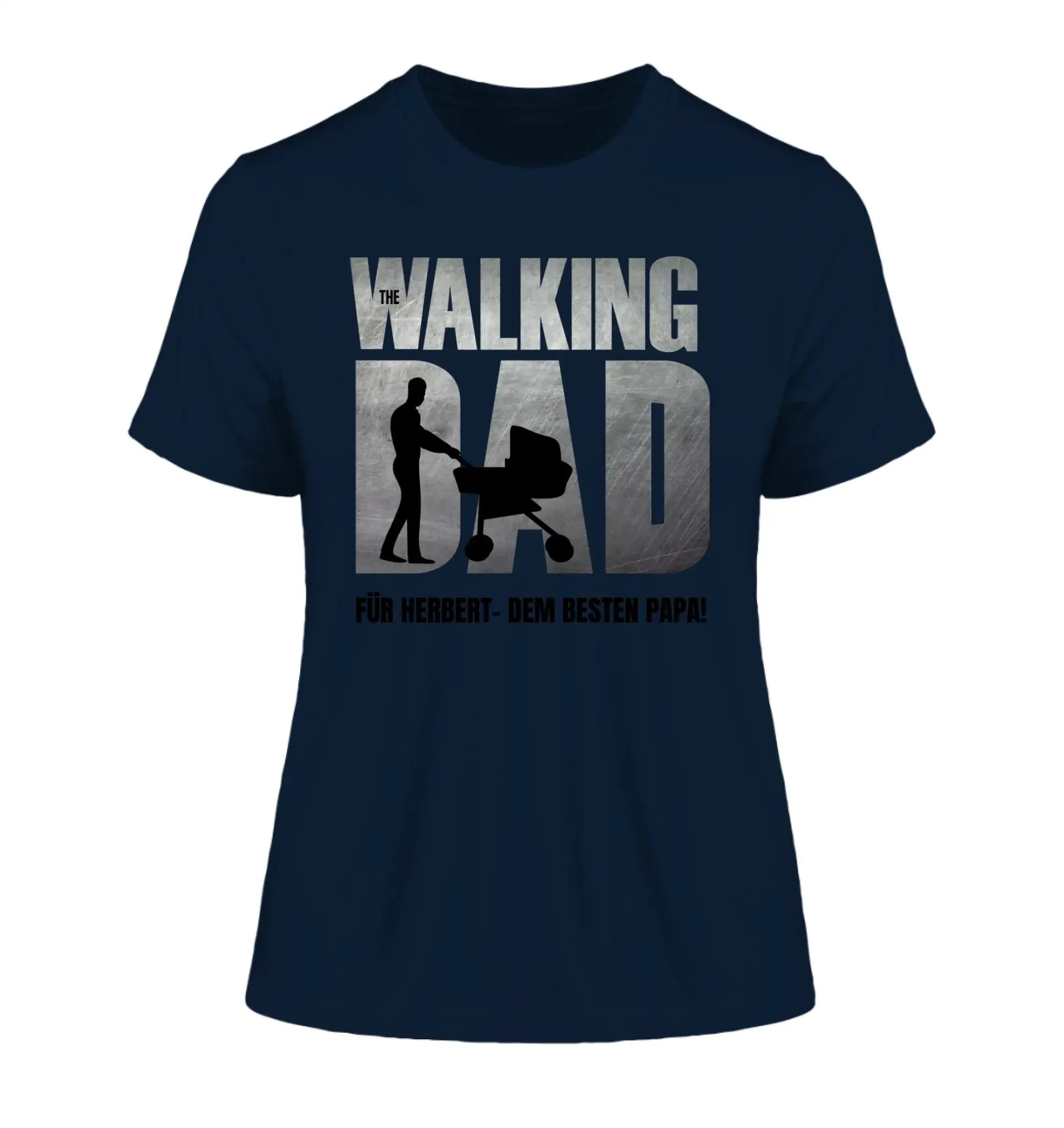 The Walking Dad mit Wunschtext • 2 Motive verfügbar (personalisierbare Motive) - Damen T-Shirt (Fitted) • Bio / French