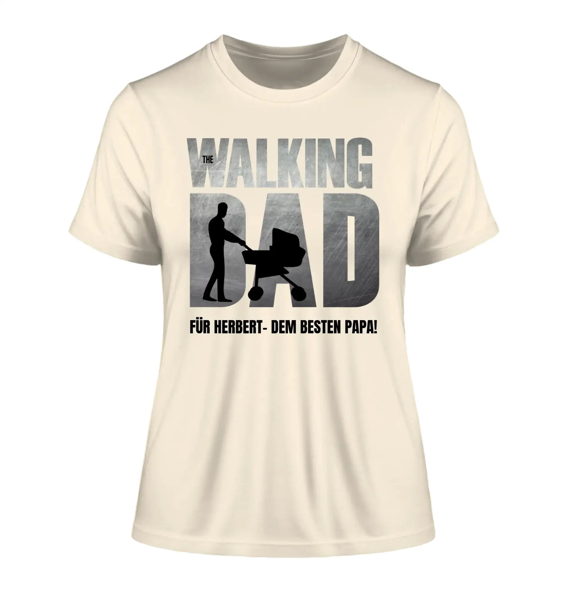 The Walking Dad mit Wunschtext • 2 Motive verfügbar (personalisierbare Motive) - Damen T-Shirt (Fitted) • Bio / Natural
