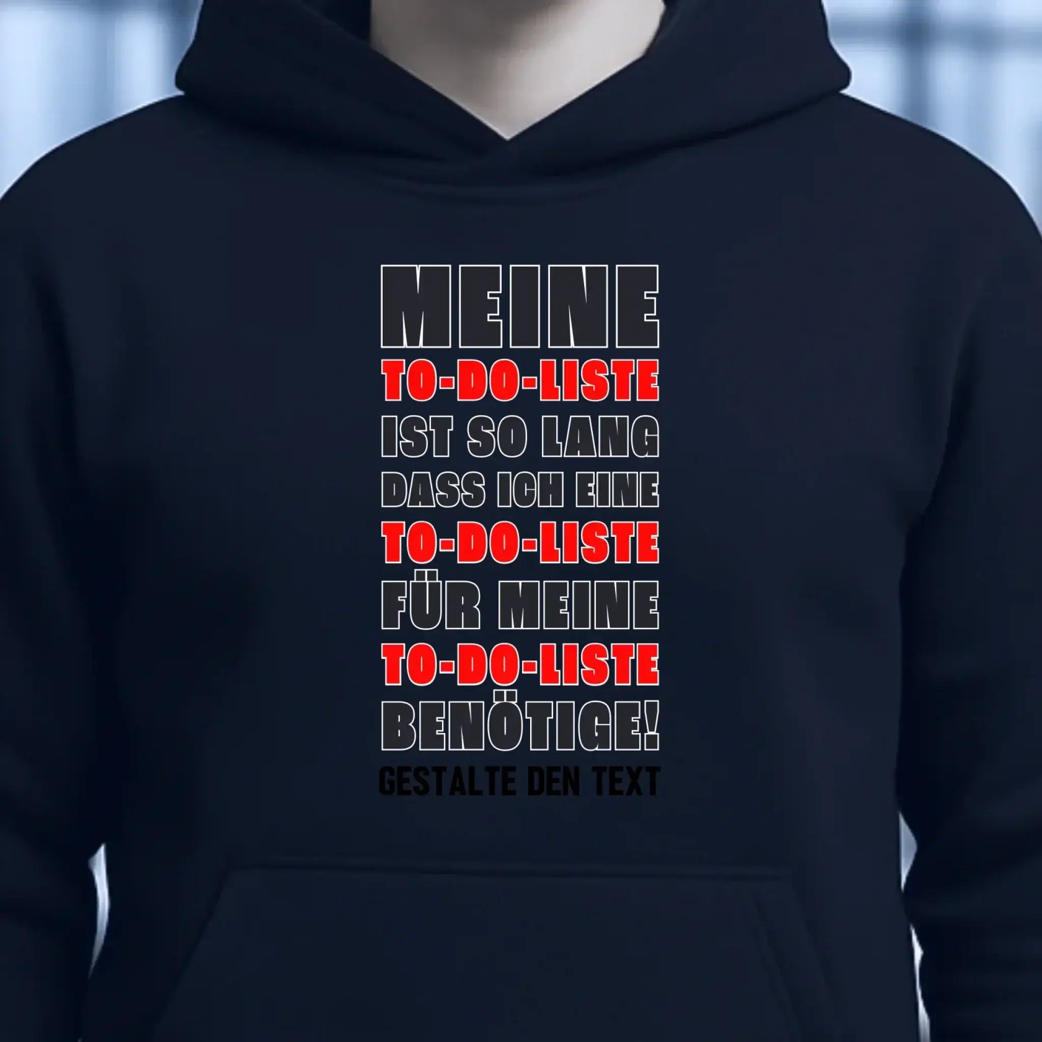 TO DO LISTE • Universum • Unisex Premium Hoodie XS-5XL aus Bio-Baumwolle für Damen & Herren • Exklusivdesign • personalisiert