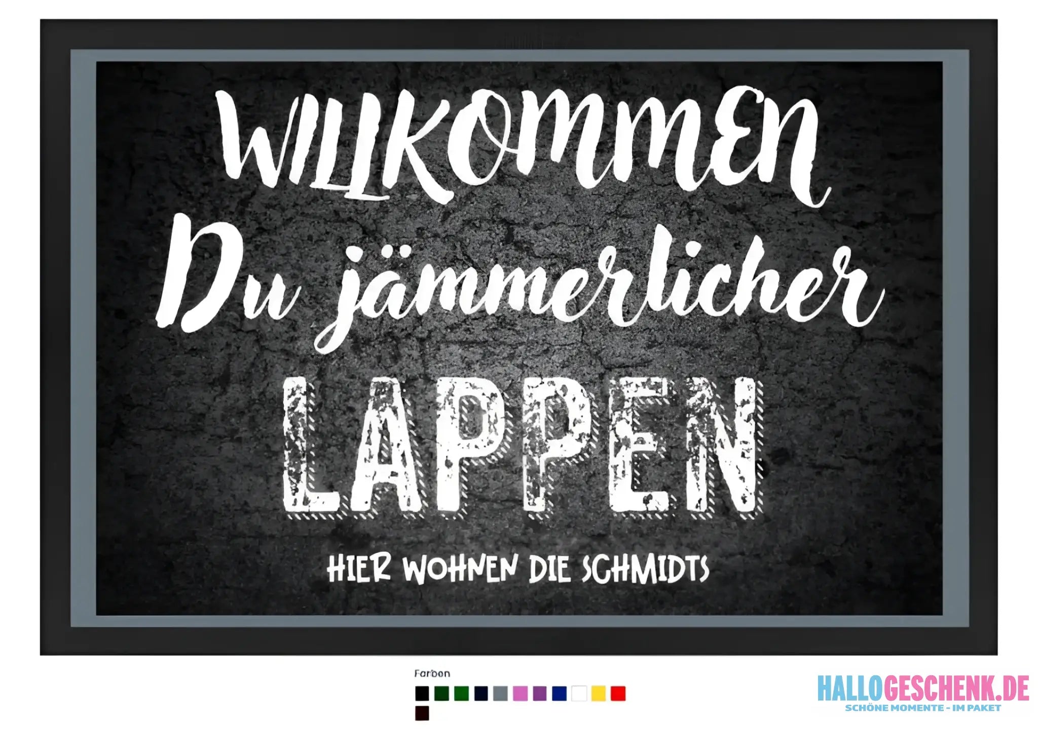 Willkommen du Lappen • Fußmatte • Exklusivdesign • personalisiert