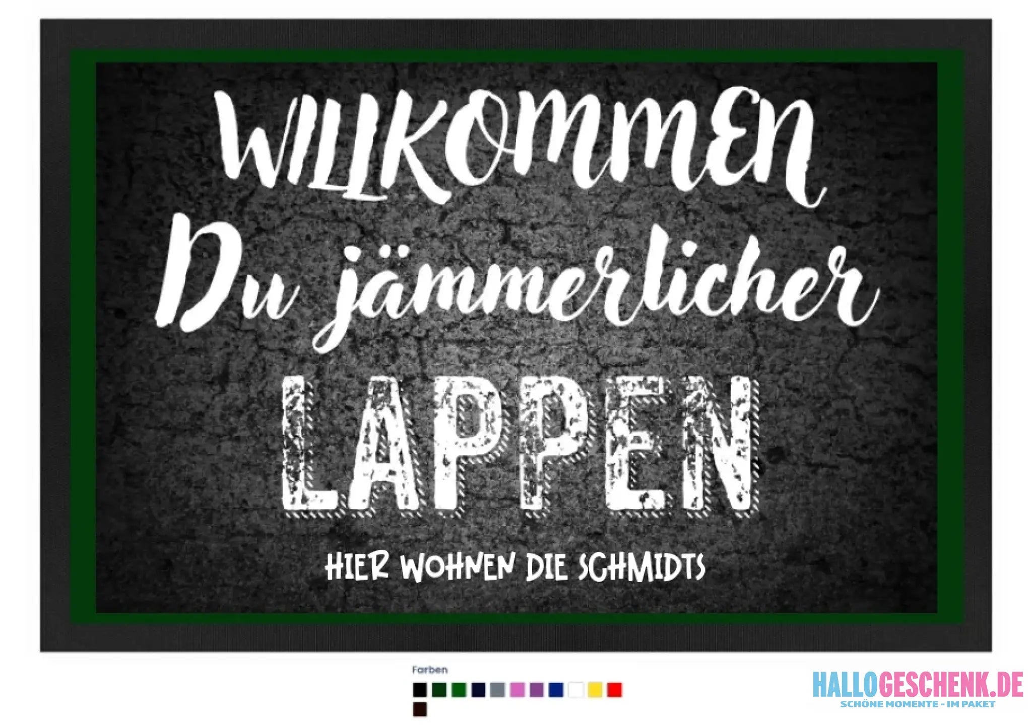 Willkommen du Lappen • Fußmatte • Exklusivdesign • personalisiert