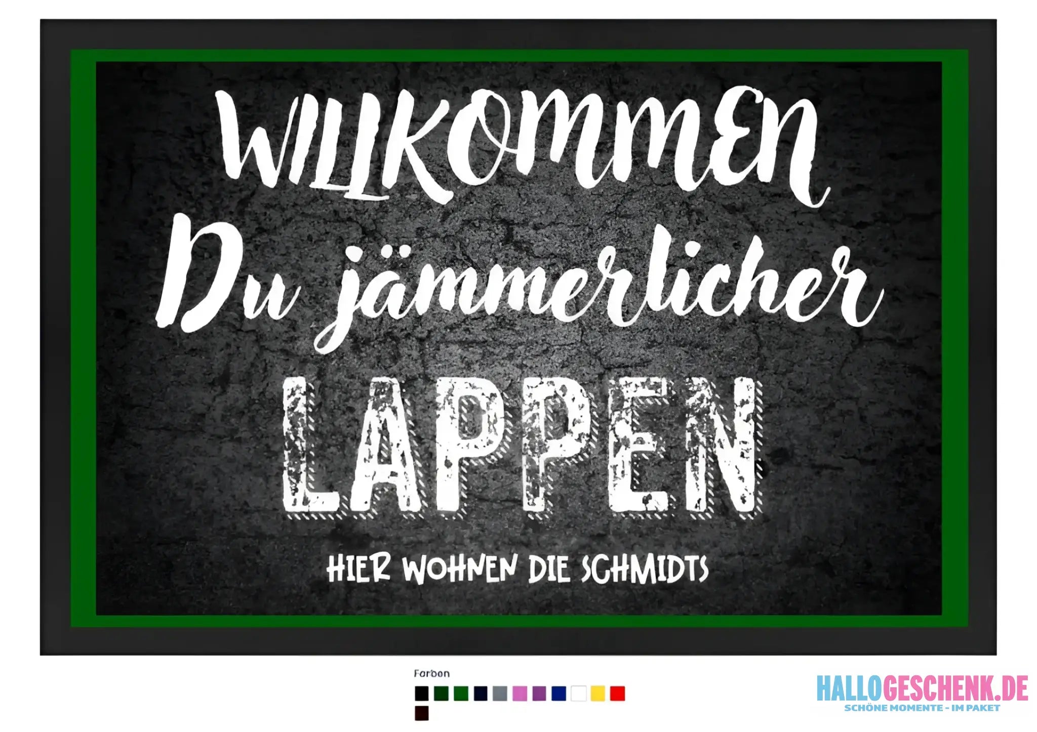 Willkommen du Lappen • Fußmatte • Exklusivdesign • personalisiert