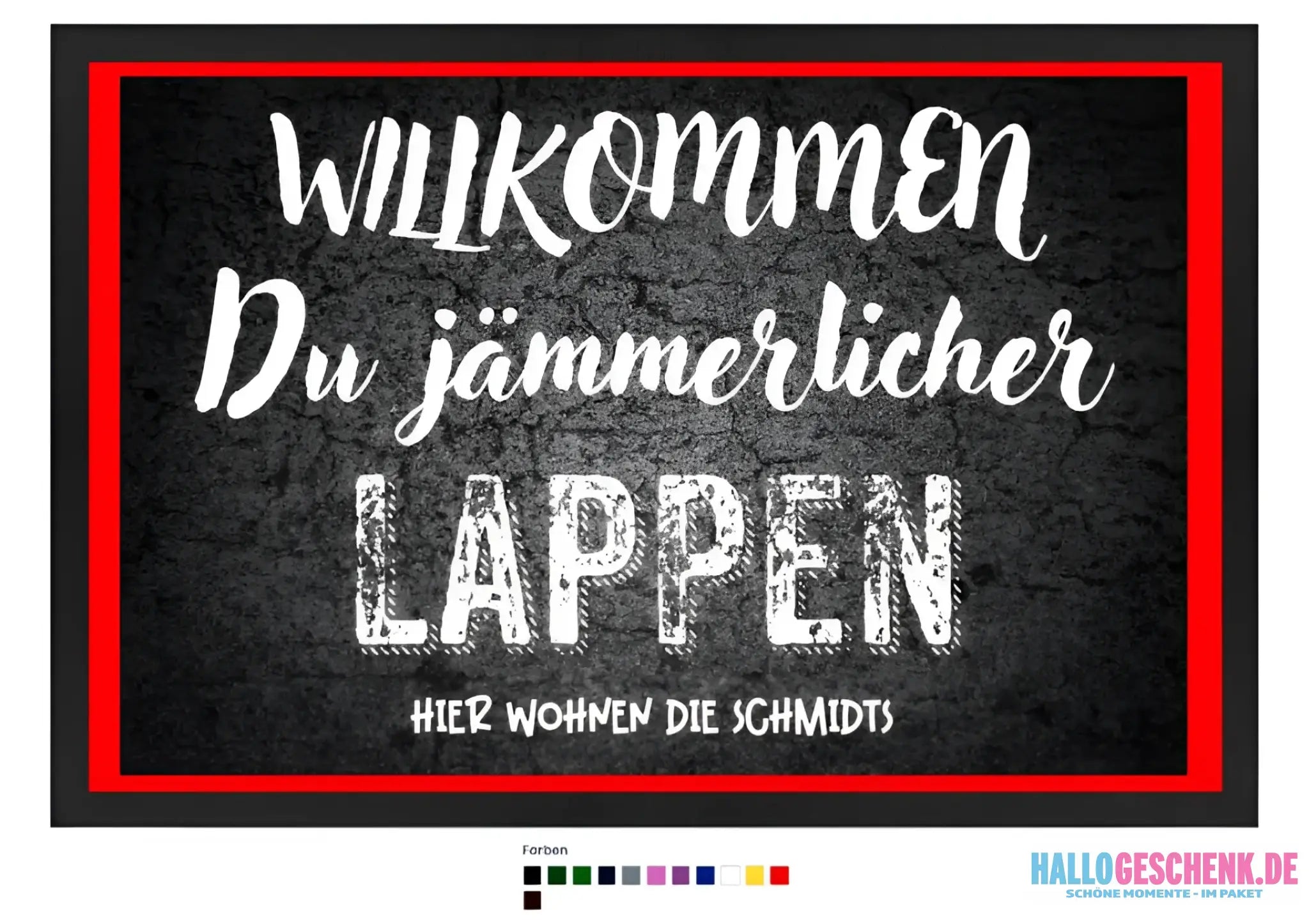 Willkommen du Lappen • Fußmatte • Exklusivdesign • personalisiert