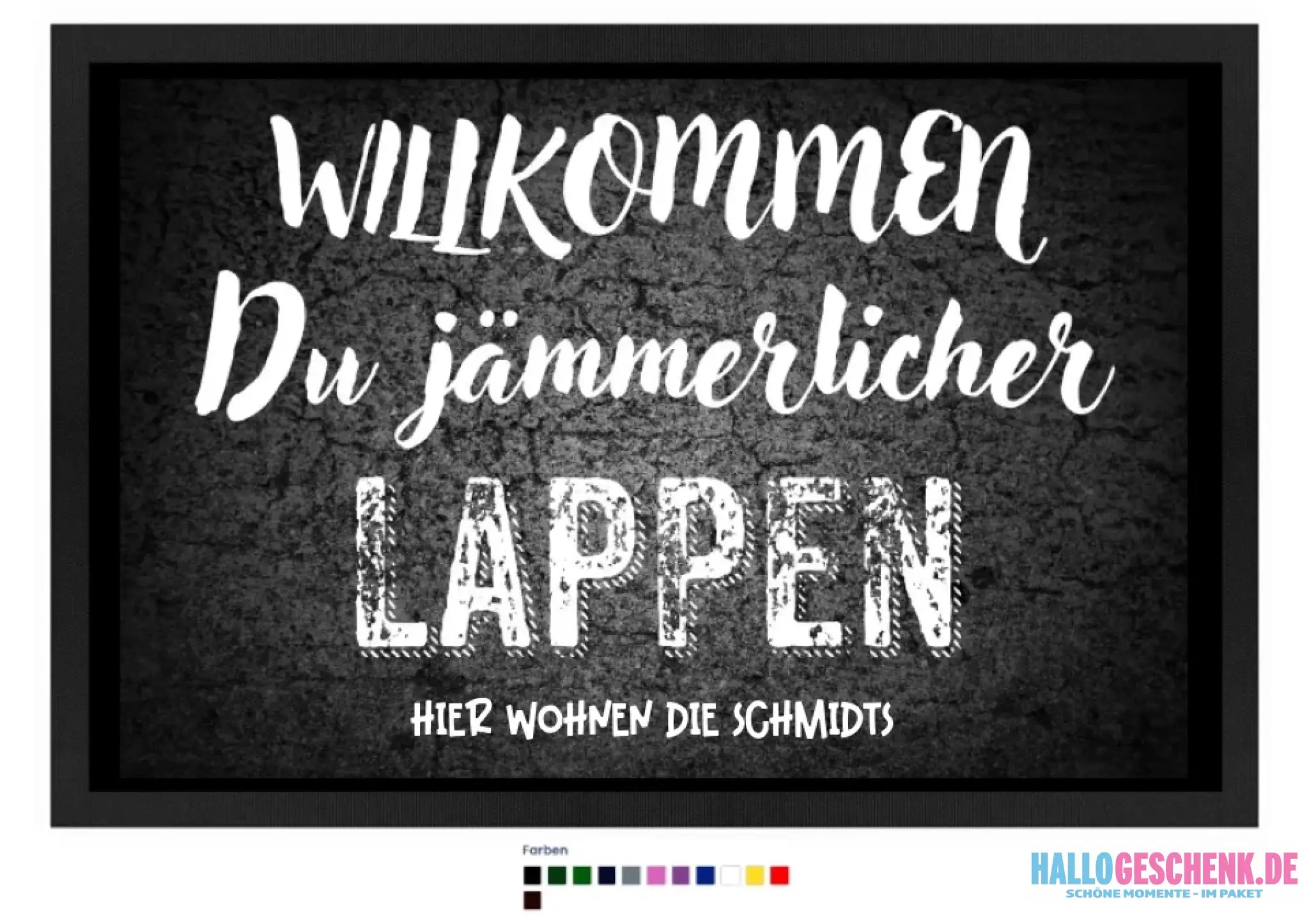 Willkommen du Lappen • Fußmatte • Exklusivdesign • personalisiert