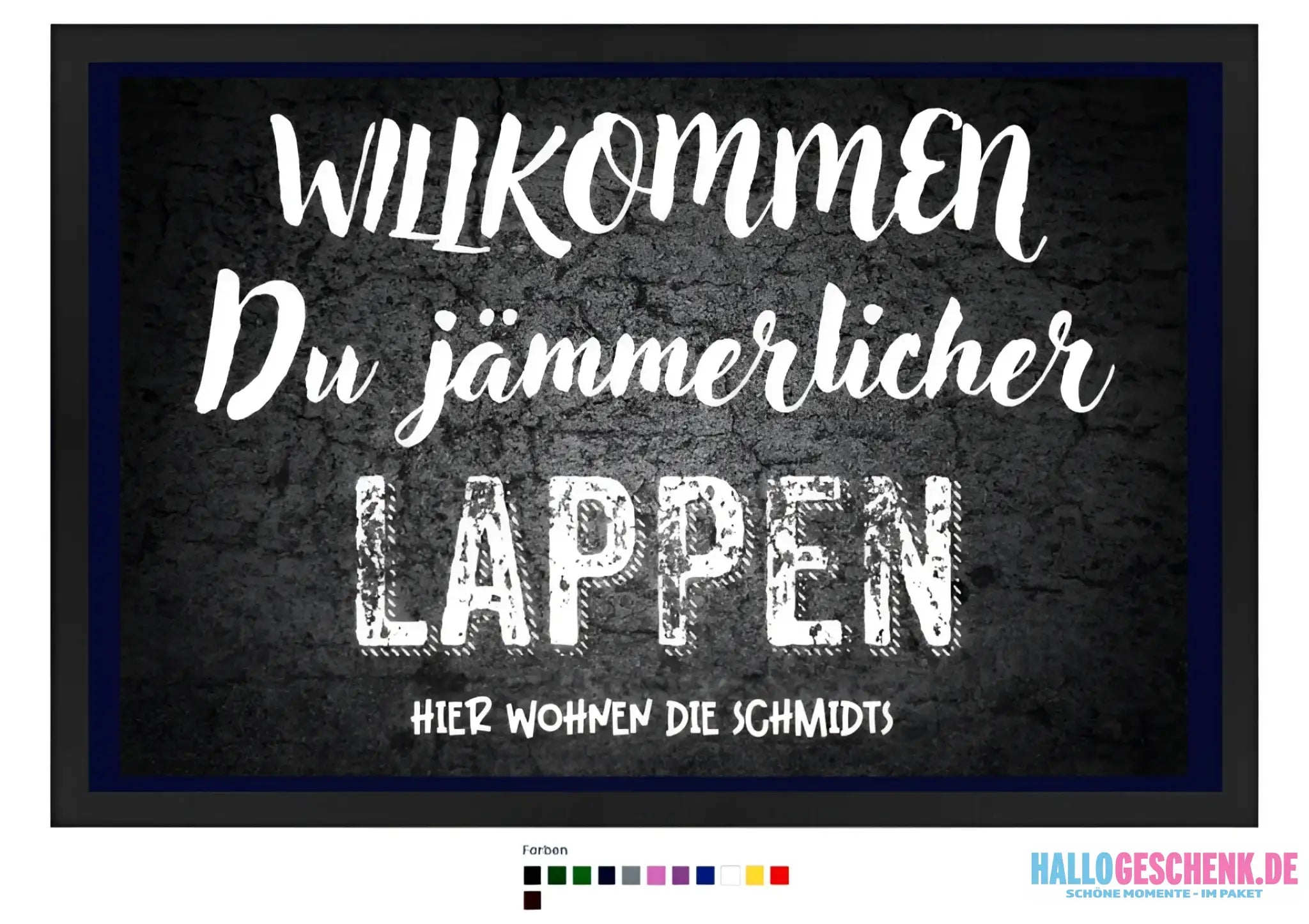 Willkommen du Lappen • Fußmatte • Exklusivdesign • personalisiert