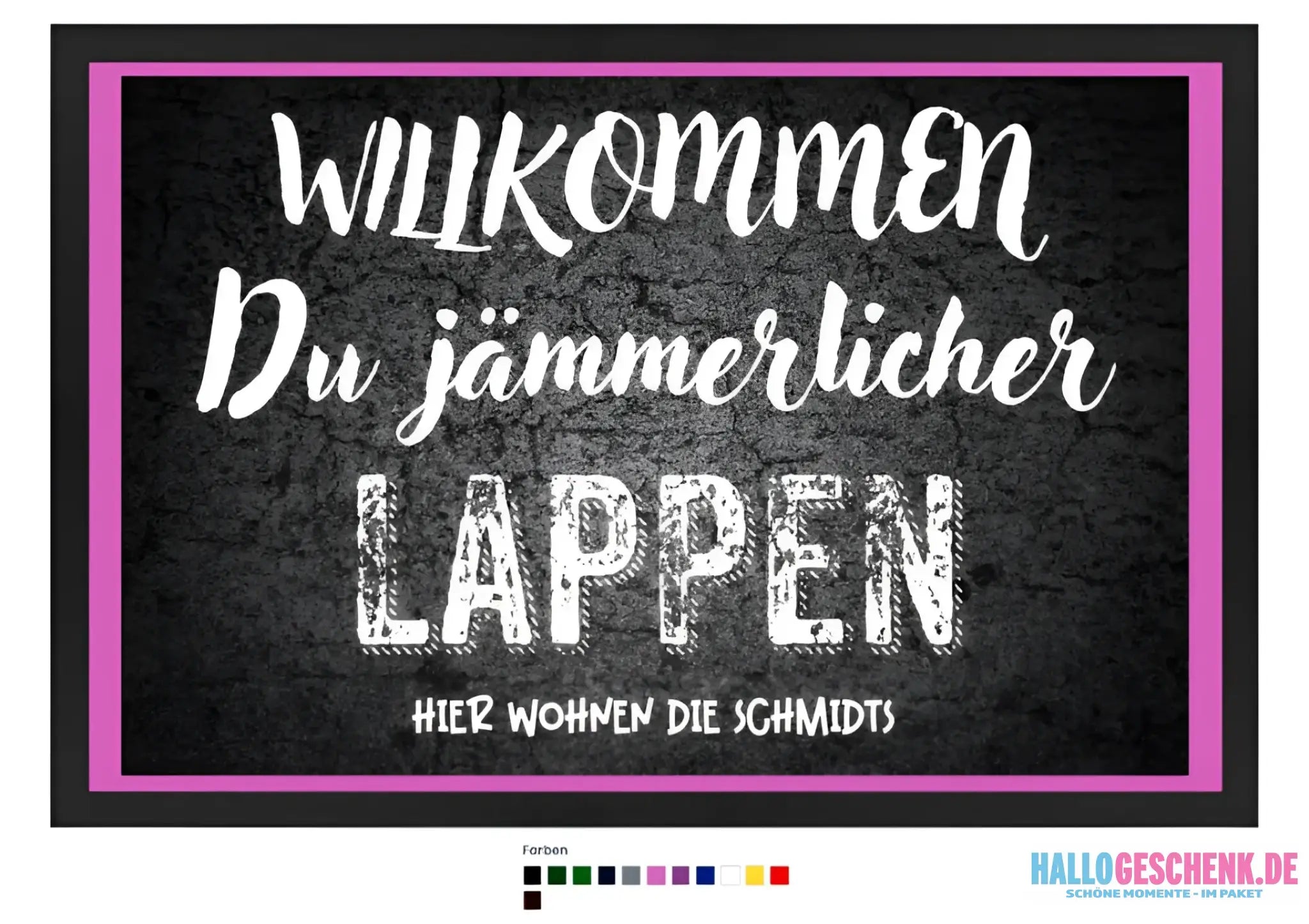 Willkommen du Lappen • Fußmatte • Exklusivdesign • personalisiert