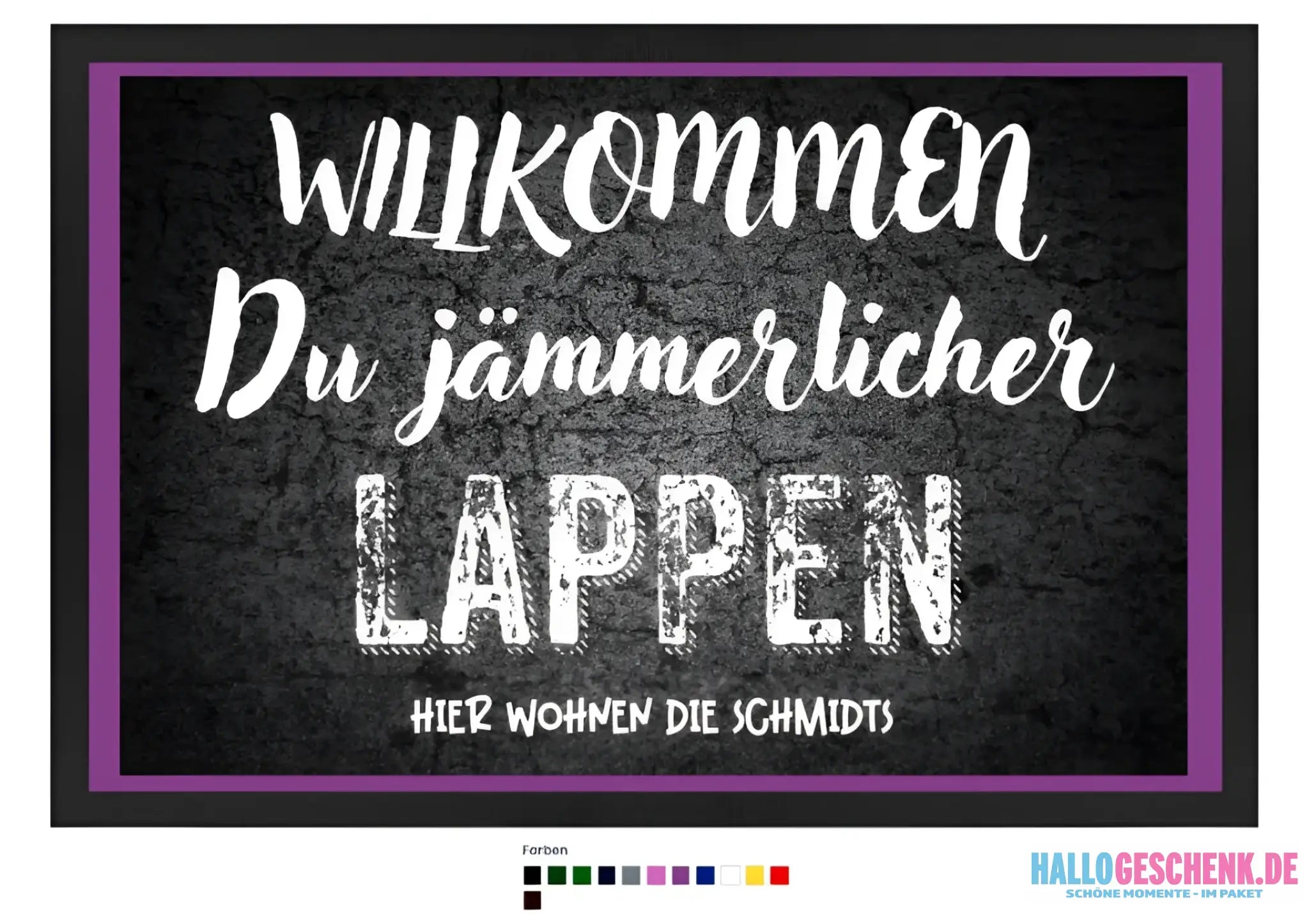 Willkommen du Lappen • Fußmatte • Exklusivdesign • personalisiert