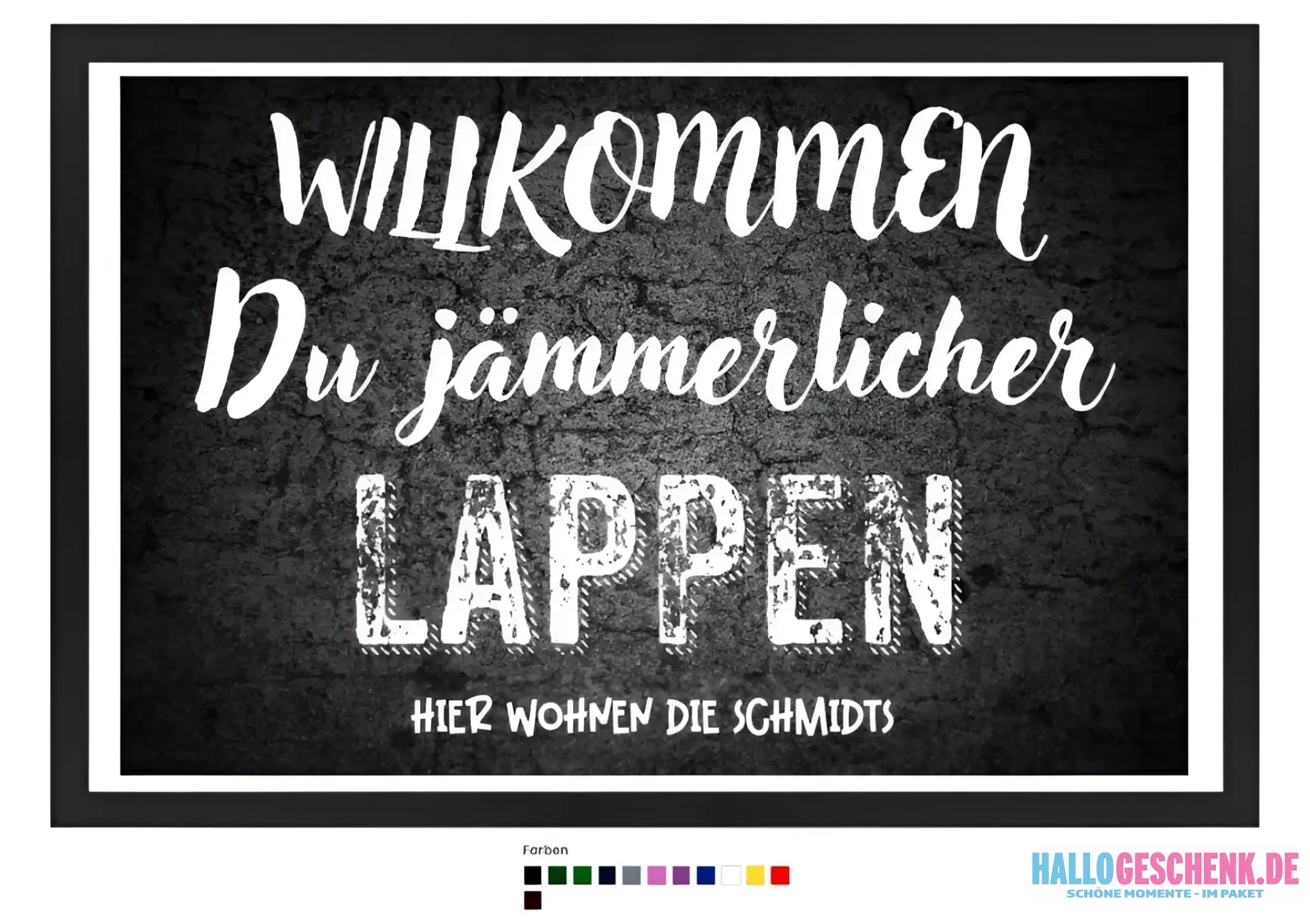 Willkommen du Lappen • Fußmatte • Exklusivdesign • personalisiert