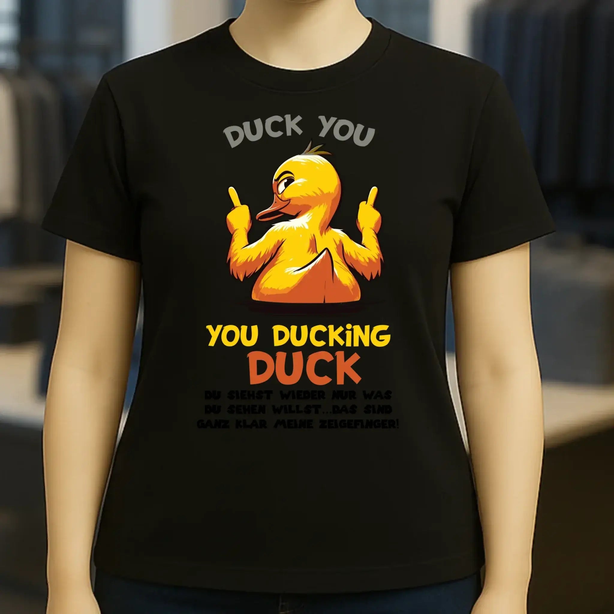 You ducking Duck • ENTE • Ladies Premium T-Shirt XS-2XL aus Bio-Baumwolle für Damen • Exklusivdesign • personalisiert