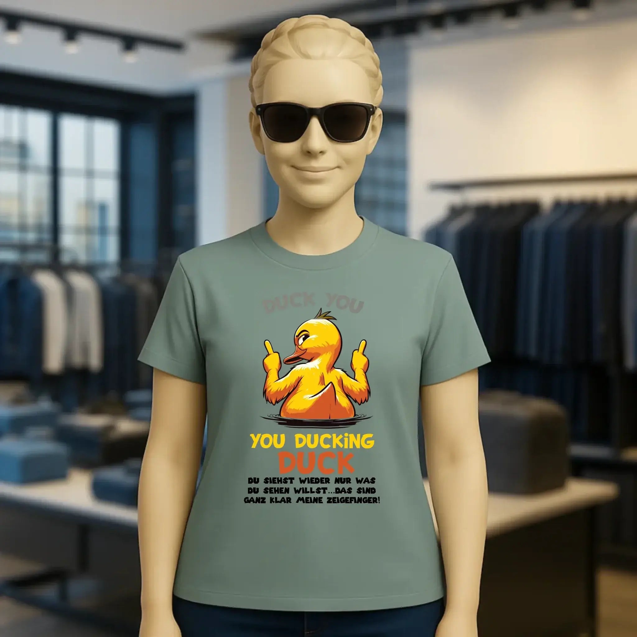 You ducking Duck • ENTE • Ladies Premium T-Shirt XS-2XL aus Bio-Baumwolle für Damen • Exklusivdesign • personalisiert