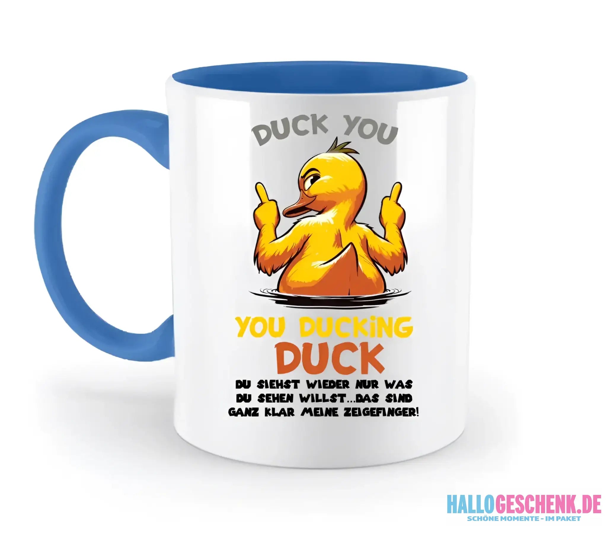 You ducking Duck • ENTE • zweifarbige Tasse • Exklusivdesign • personalisiert