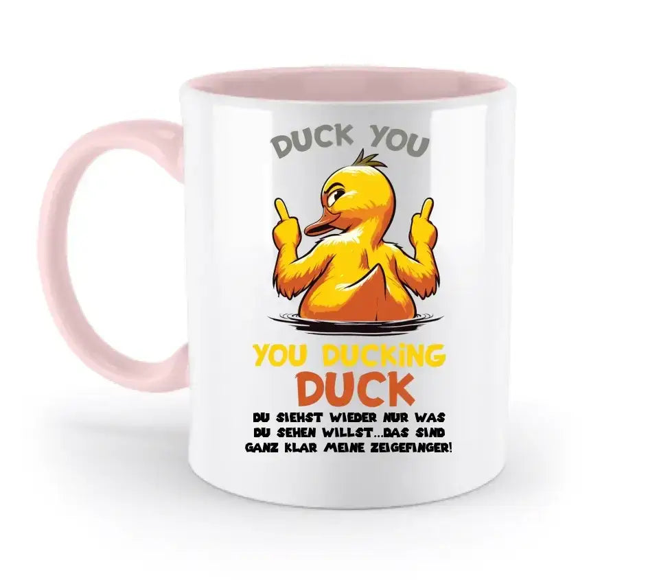 You ducking Duck • ENTE • zweifarbige Tasse • Exklusivdesign • personalisiert