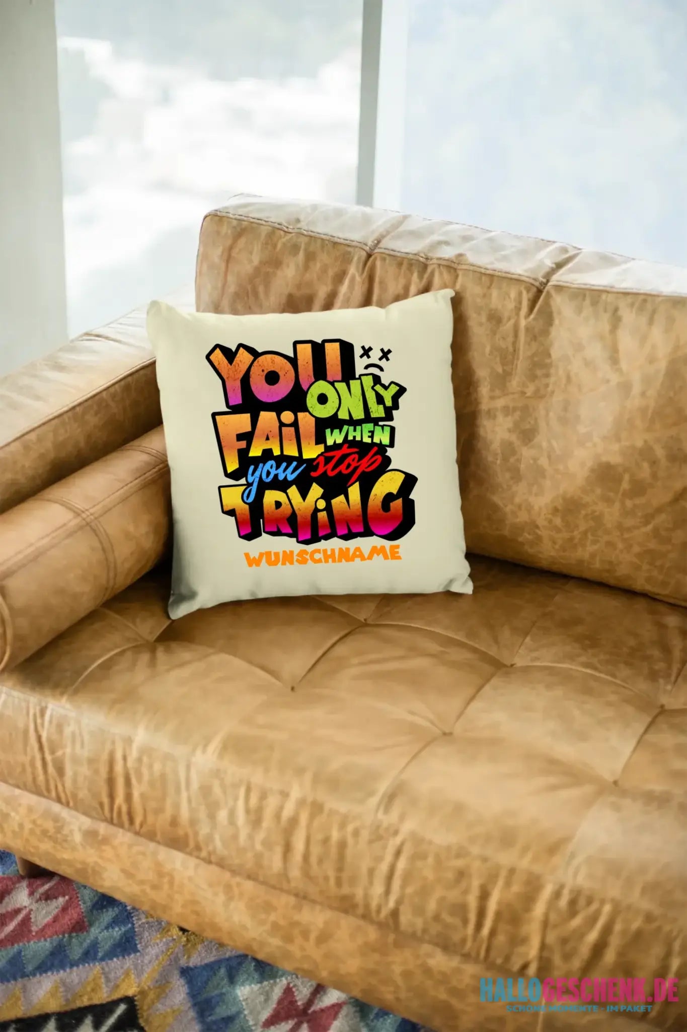 You only fail when + dein Wunschtext • Kissen 40x40 cm • personalisiert
