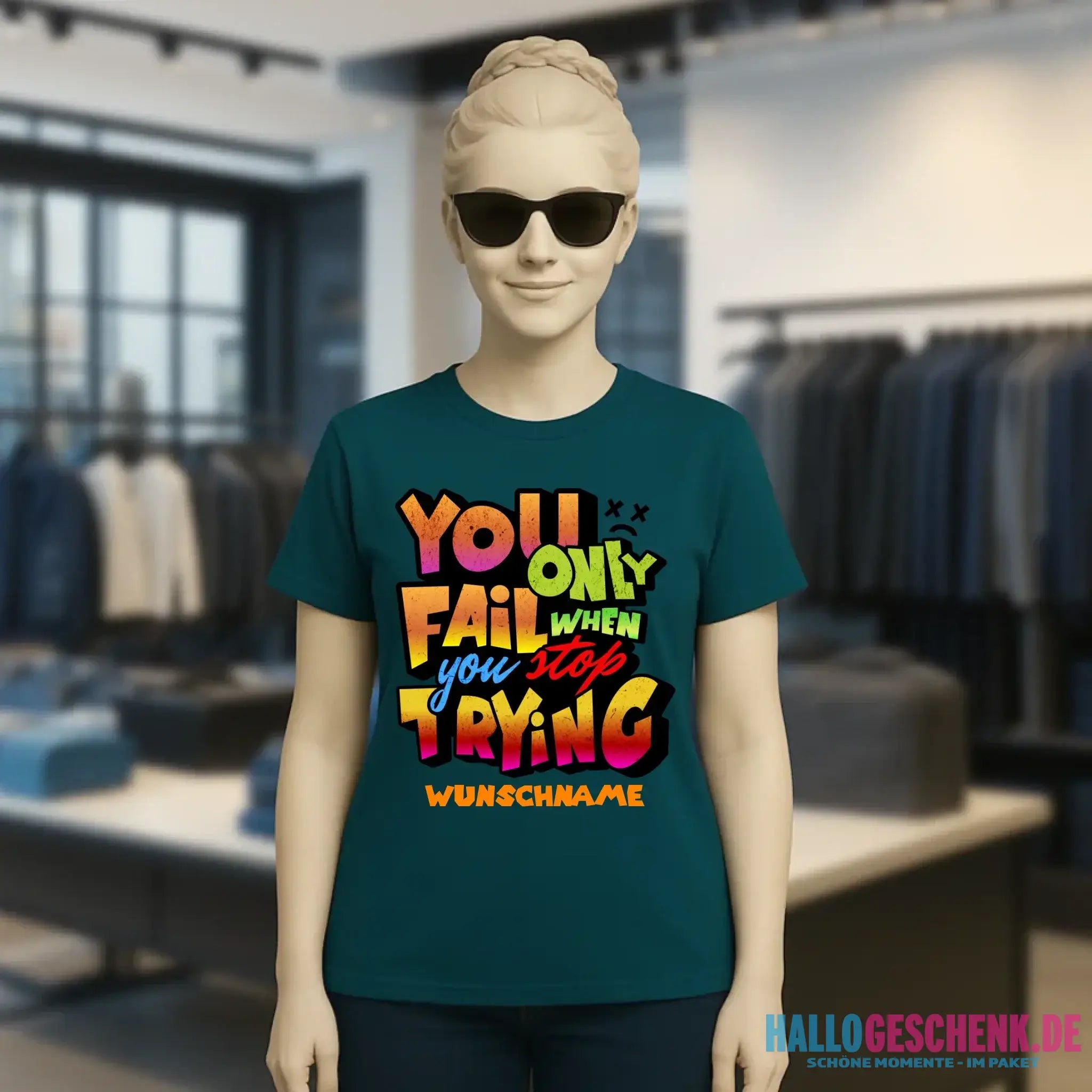 You only fail when + dein Wunschtext • Ladies Premium T-Shirt XS-2XL aus Bio-Baumwolle für Damen • Exklusivdesign • personalisiert